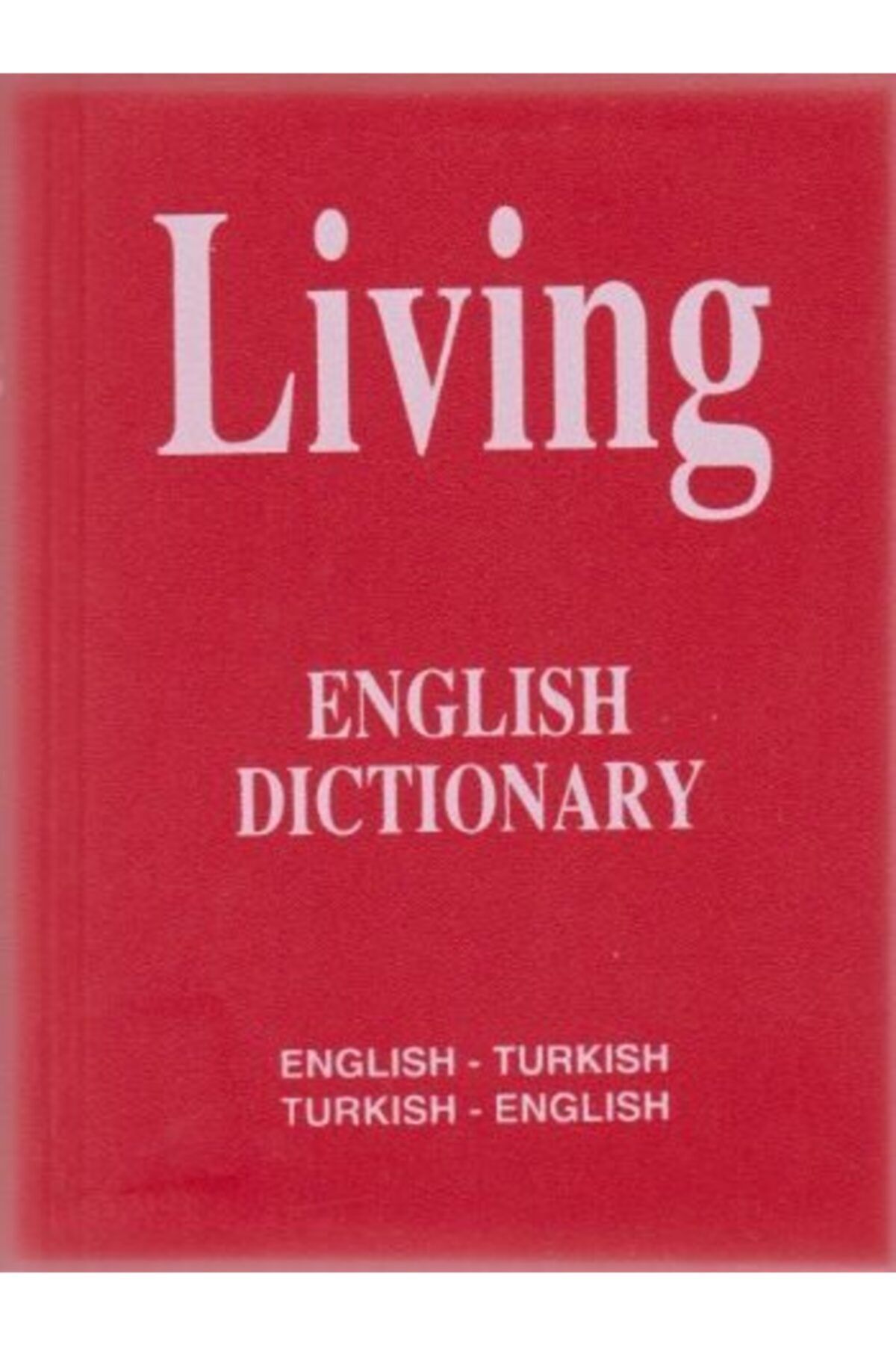 Living English Dictionary Ingilizce Türkçe Türkçe Ingilizce For School Sözlük