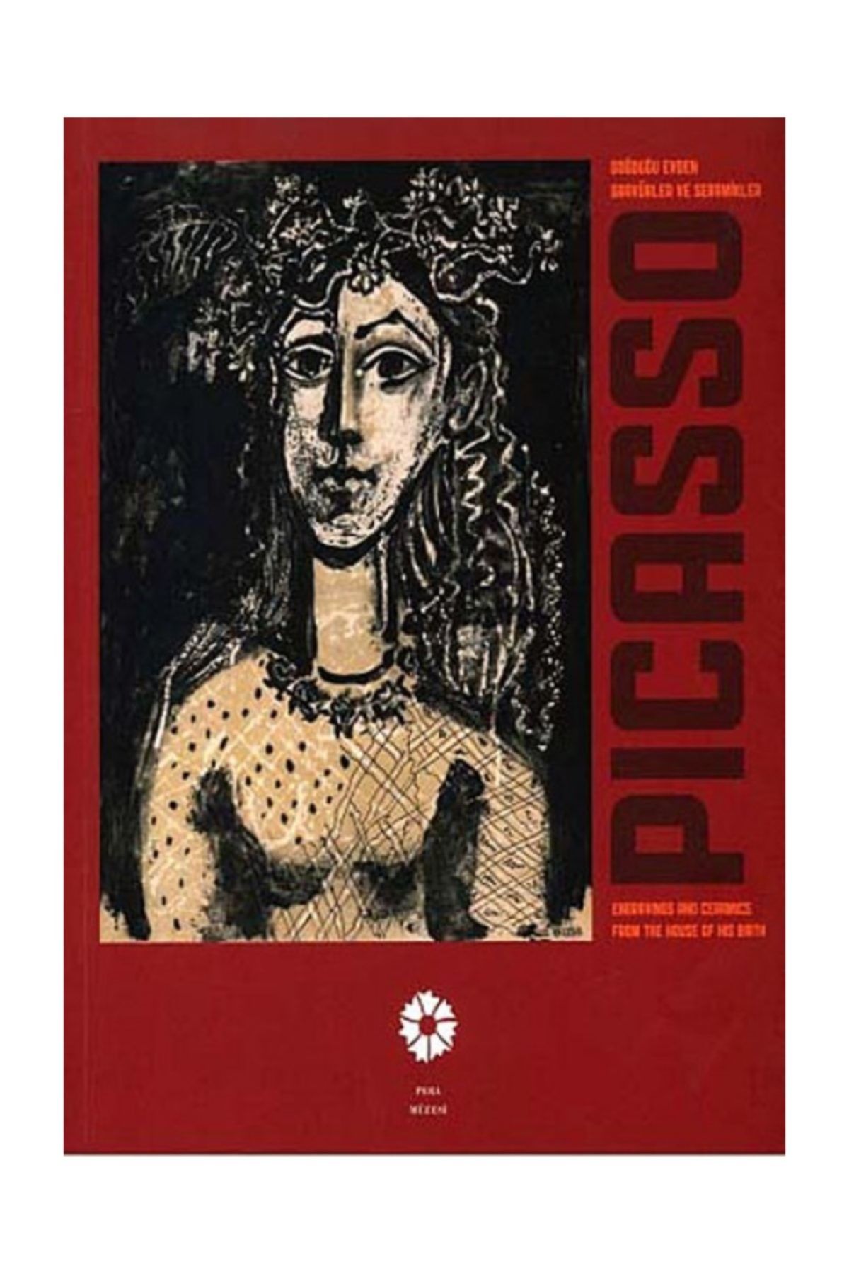Pera Müzesi Yayınları Picasso & Doğduğu Evden Gravürler ve Seramikler