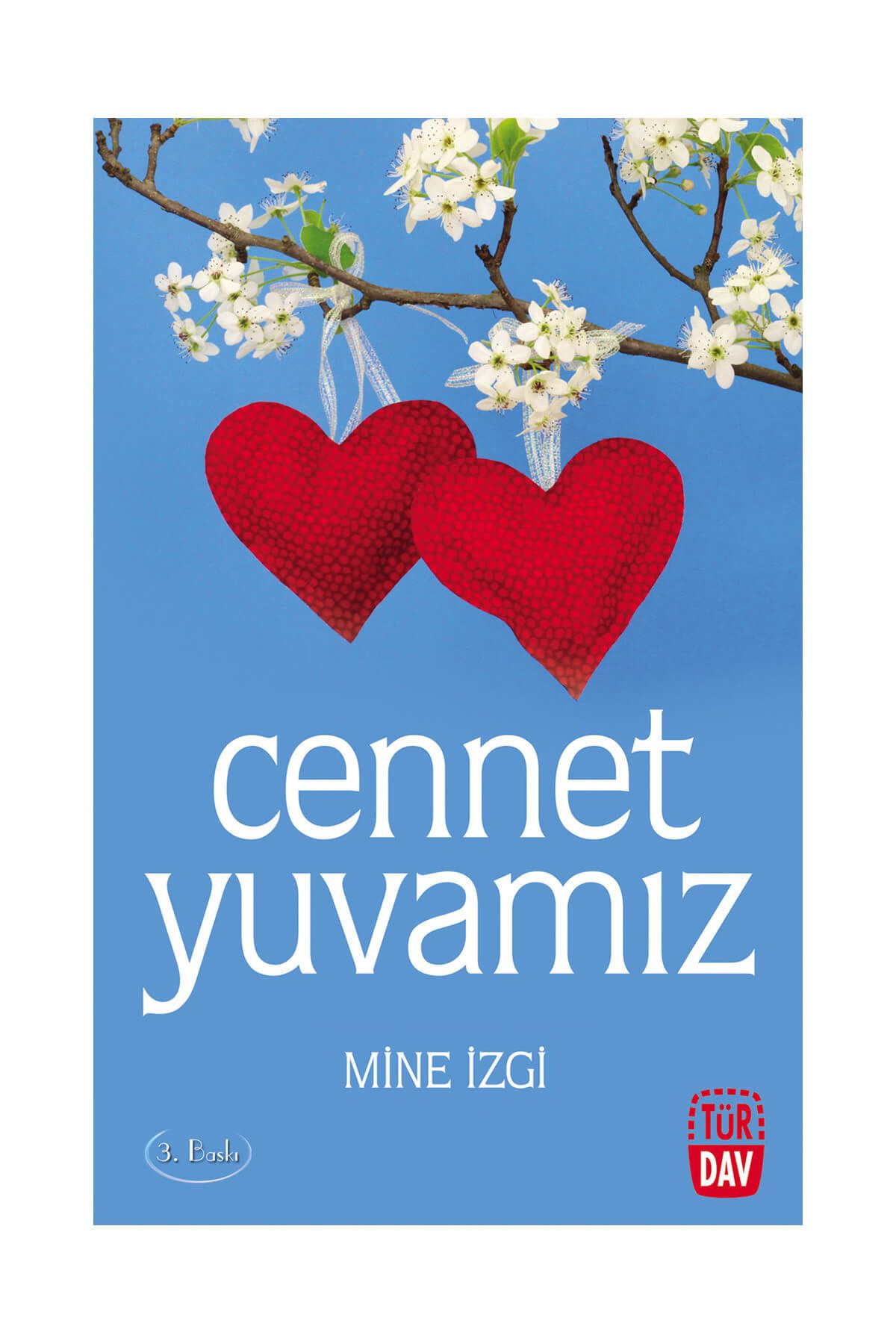 Türdav Yayınları Cennet Yuvamız - Mine İzgi - Mine İzgi