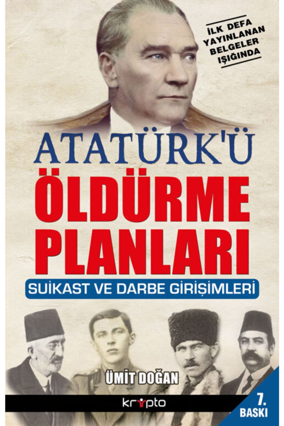 Kripto Yayınları Atatürk'ü Öldürme Planları