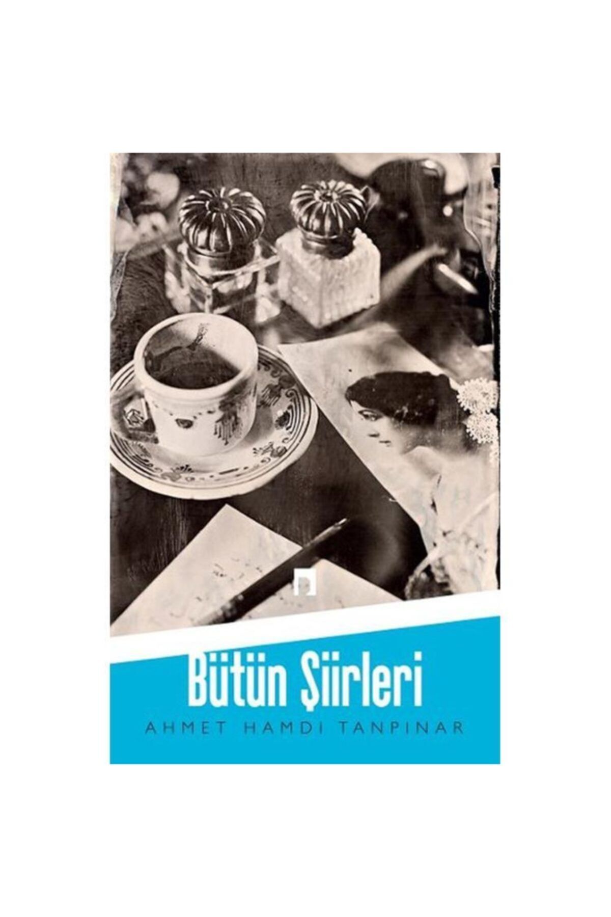 Dergah Yayınları Bütün Şiirleri Ahmet Hamdi Tanpınar