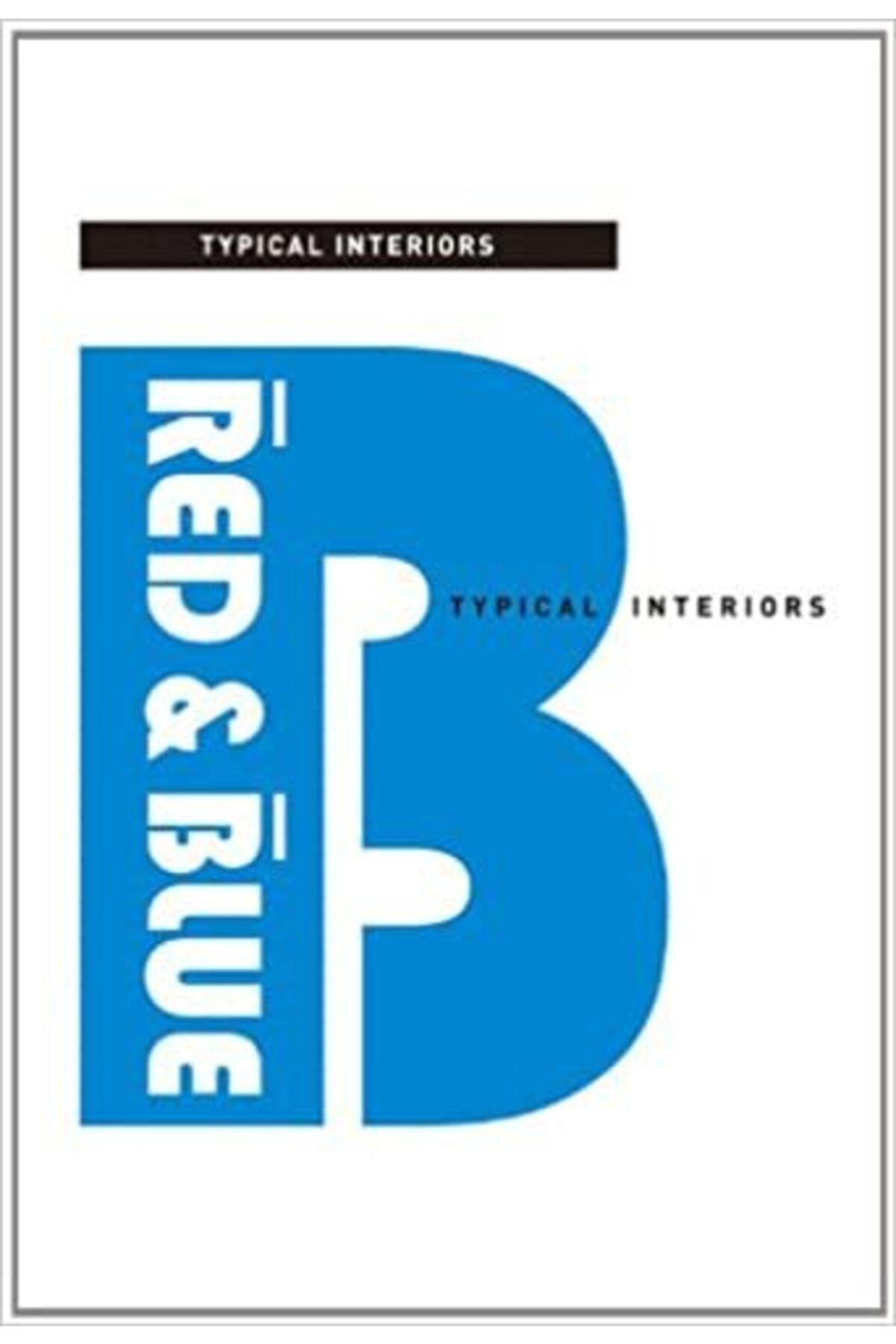 A&C Red & Blue: Typical Interiors İngilizce Ciltli Kapak