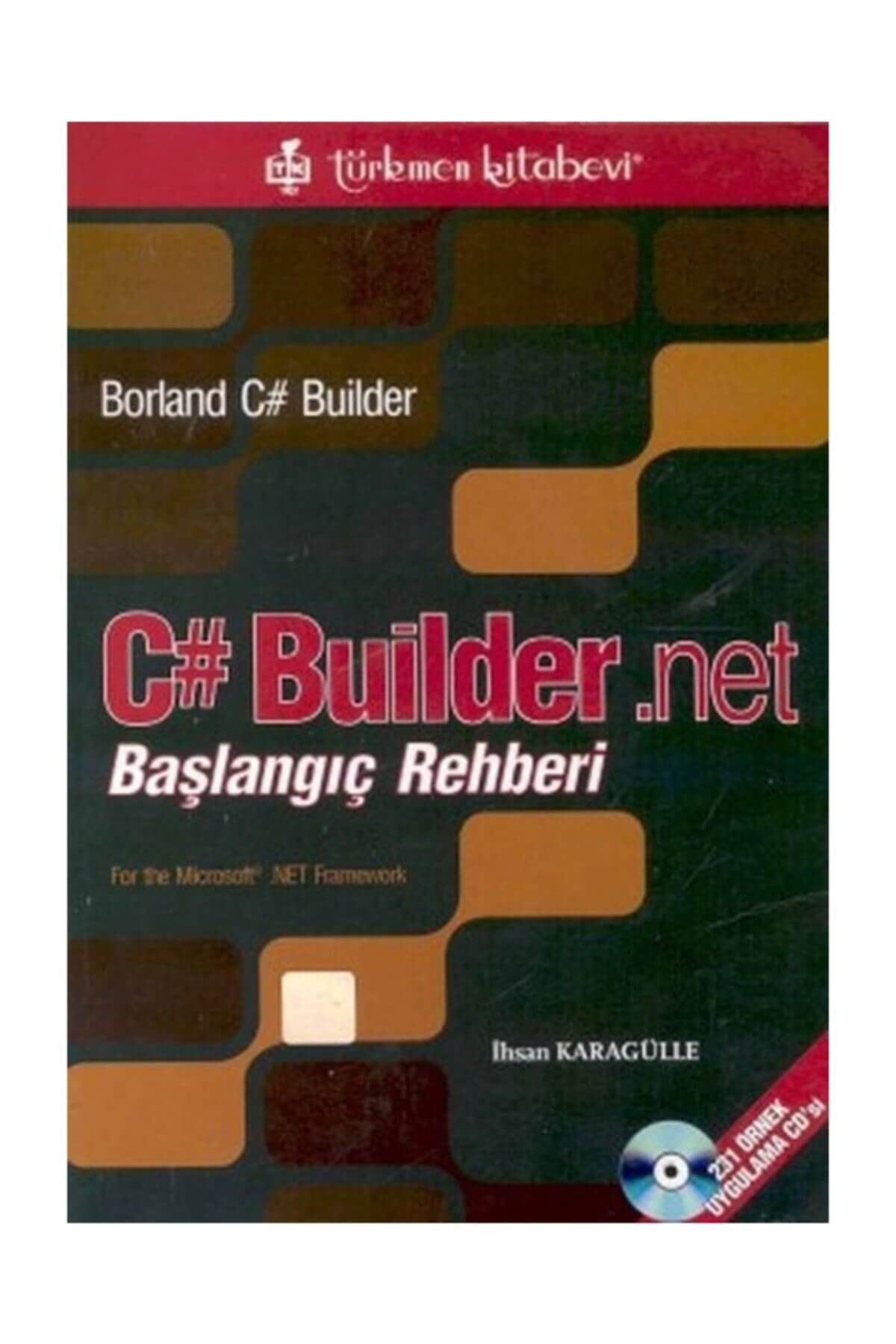 Türkmen Kitabevi C# Builder .Net Başlangıç Rehberi