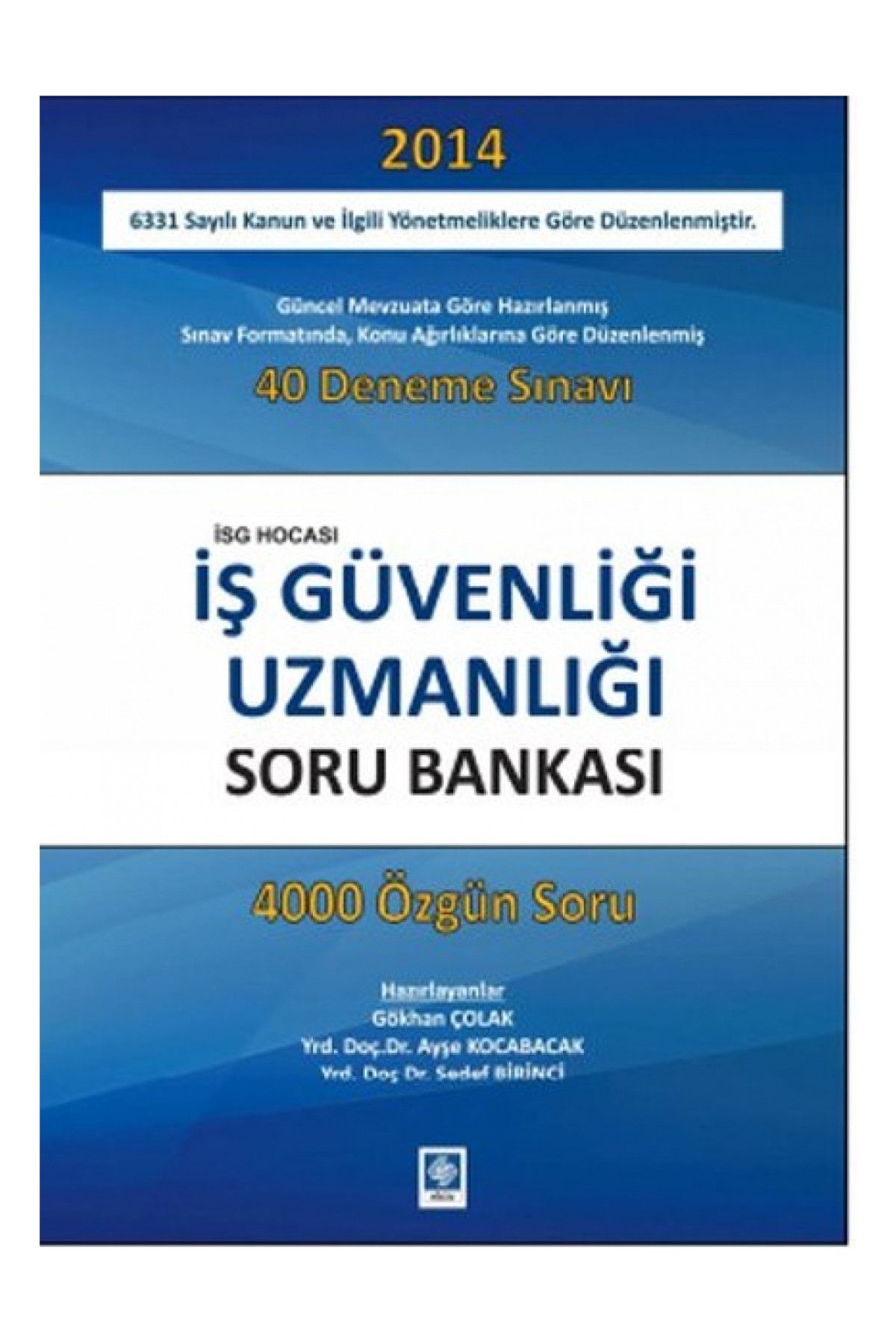 Ekin Basım Yayın İş Güvenliği Uzmanlığı Soru Bankası