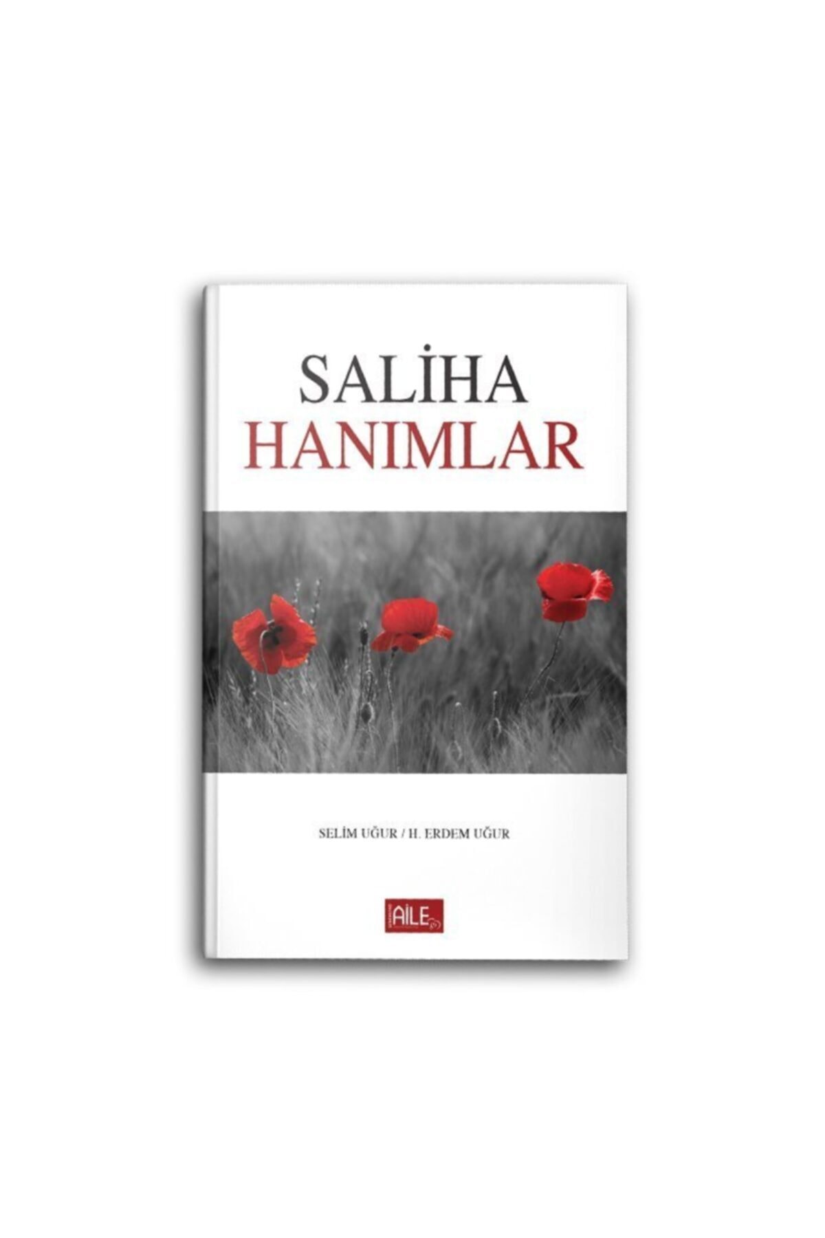 Semerkand Yayınları Saliha Hanımlar | Selim Uğur | Hacer Uğur