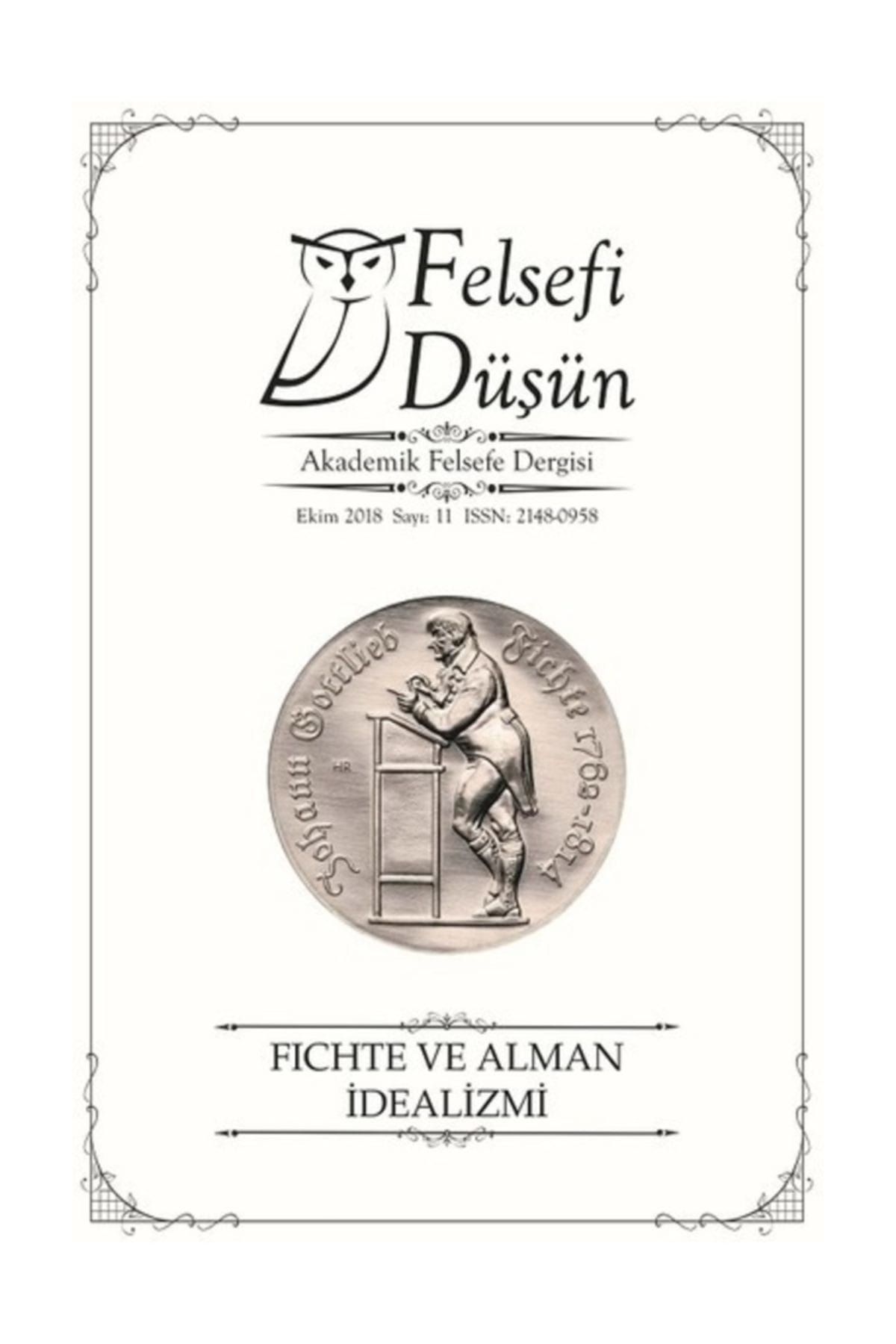 Pinhan Yayıncılık Felsefi Düşün Sayı 11-Fichte ve Alman İdealizmi