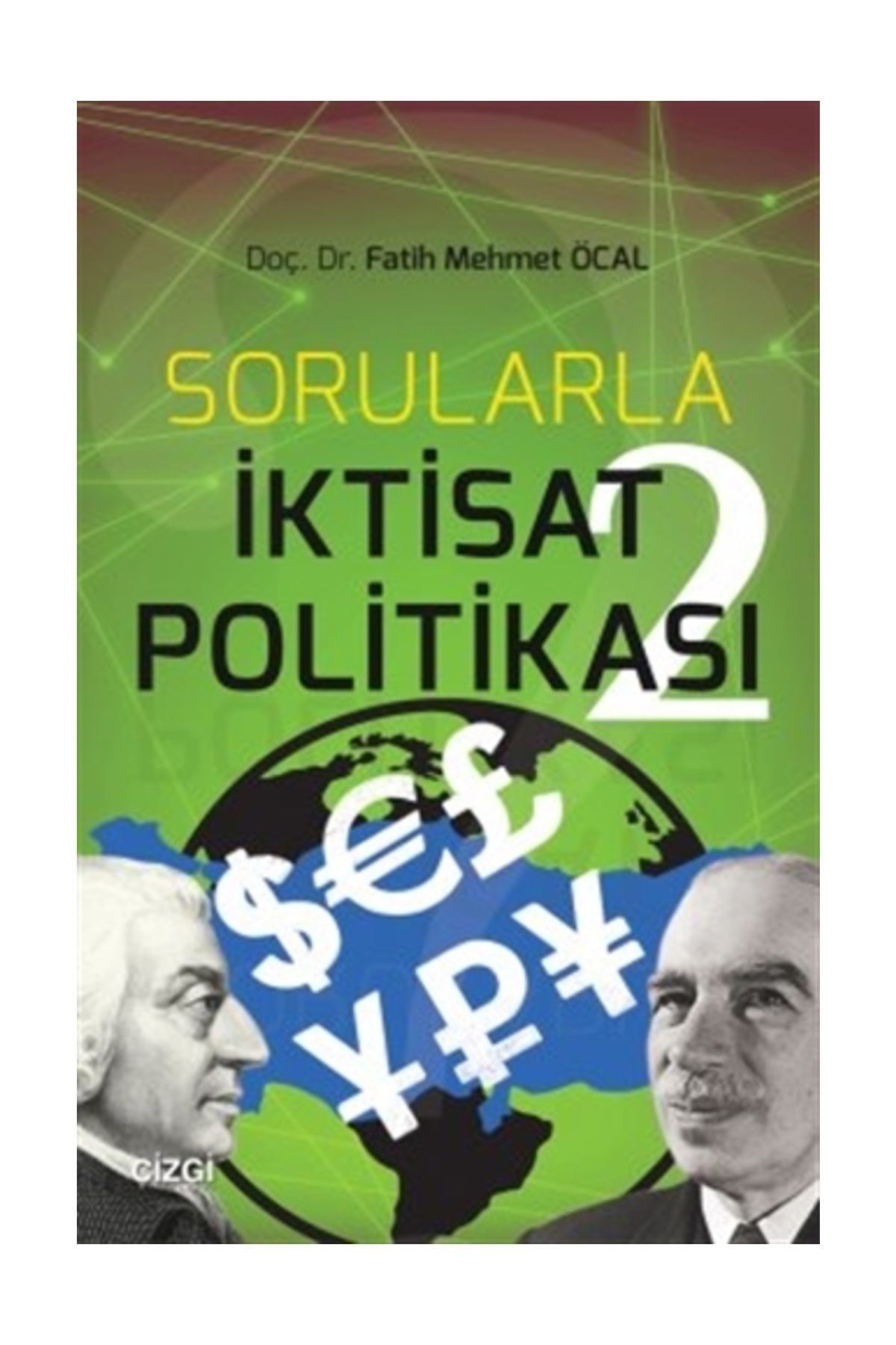 Çizgi Kitabevi Sorularla İktisat Politikası 2 - Fatih Mehmet Öcal