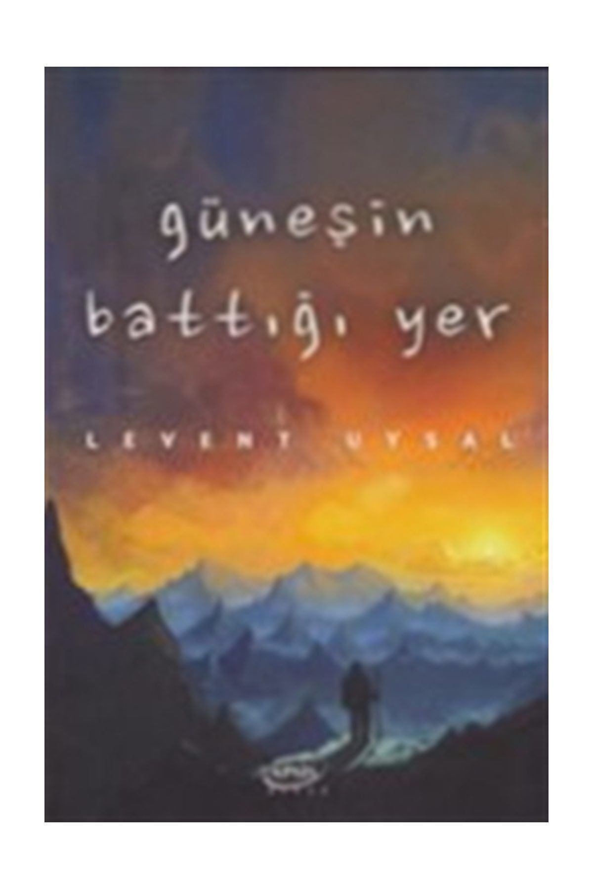 Apsis Kitap Güneşin Battığı Yer - Levent Uysal