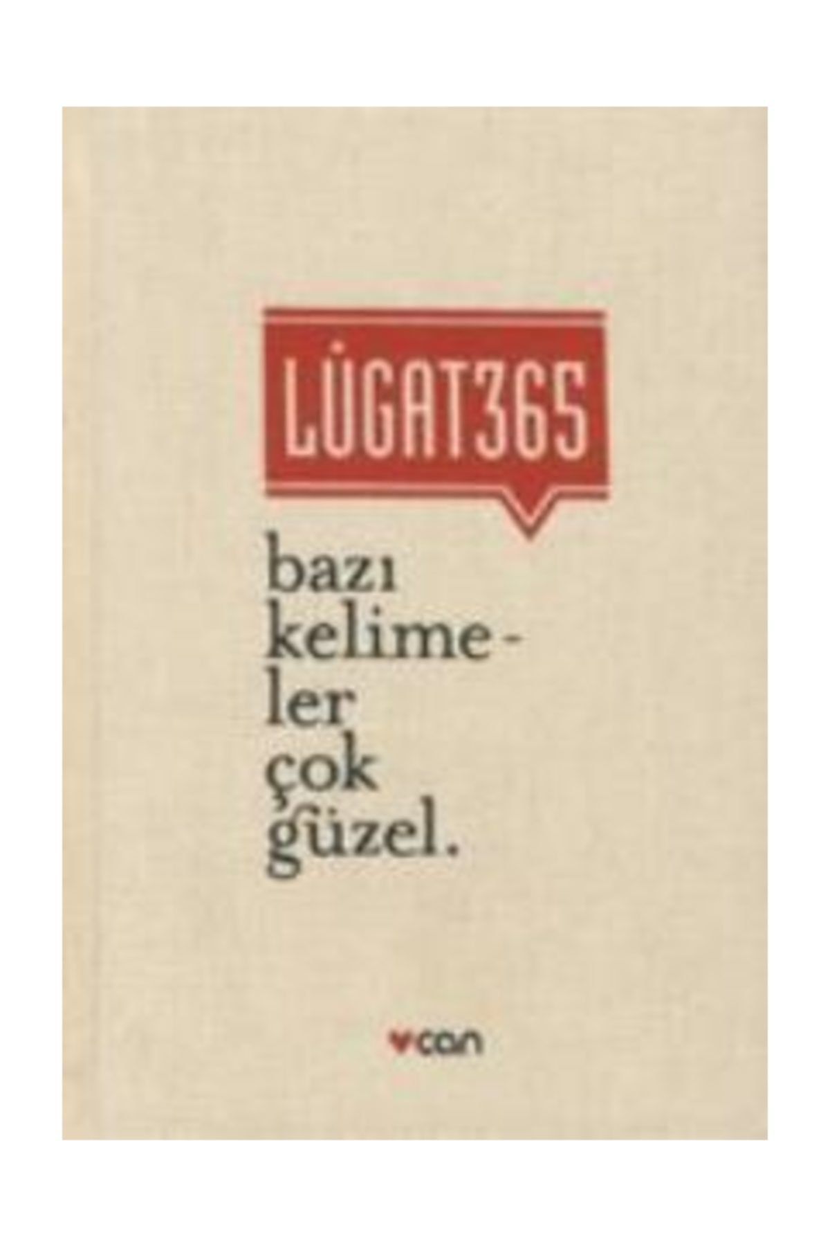 Asilmeydan Lugat 365 Bazı Kelimeler Çok Güzel  Banu Ertuğrul, Onur Ertuğrul- Ciltli Kitap