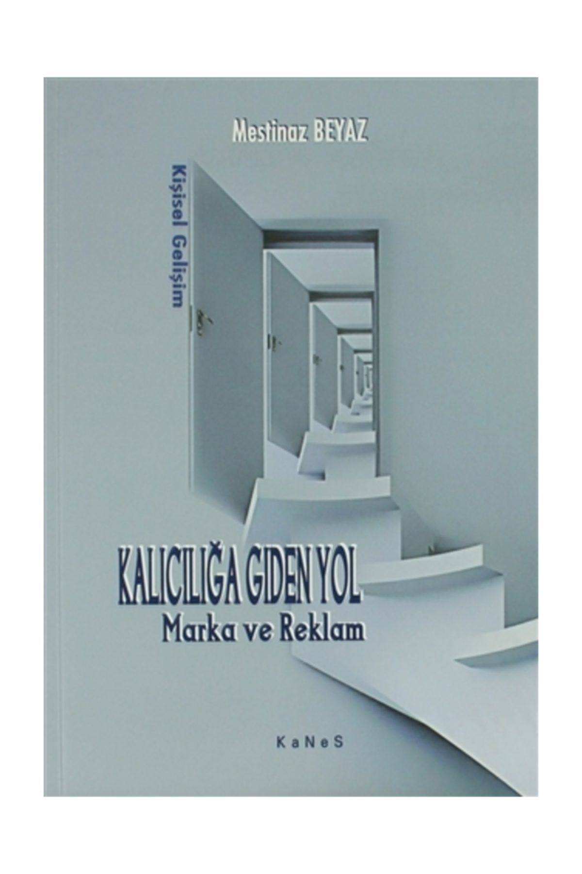 Kanes Yayınları Kalıcılığa Giden Yol