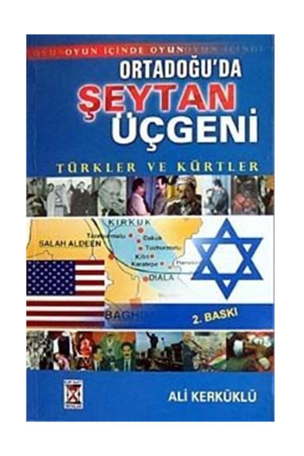 Kum Saati Yayıncılık Ortadoğu'da Şeytan Üçgeni & Türkler Ve Kürtler