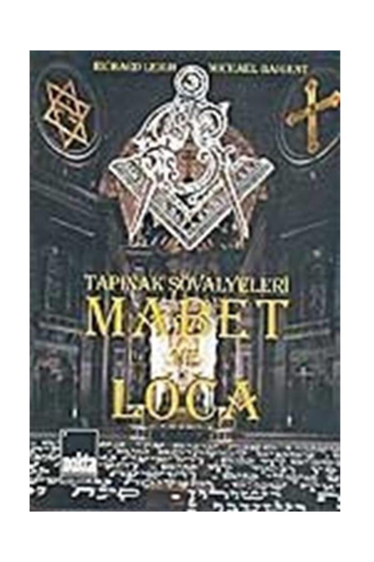 Nokta Yayınları Tapınak Şövalyeleri 2 - Mabet Ve Loca