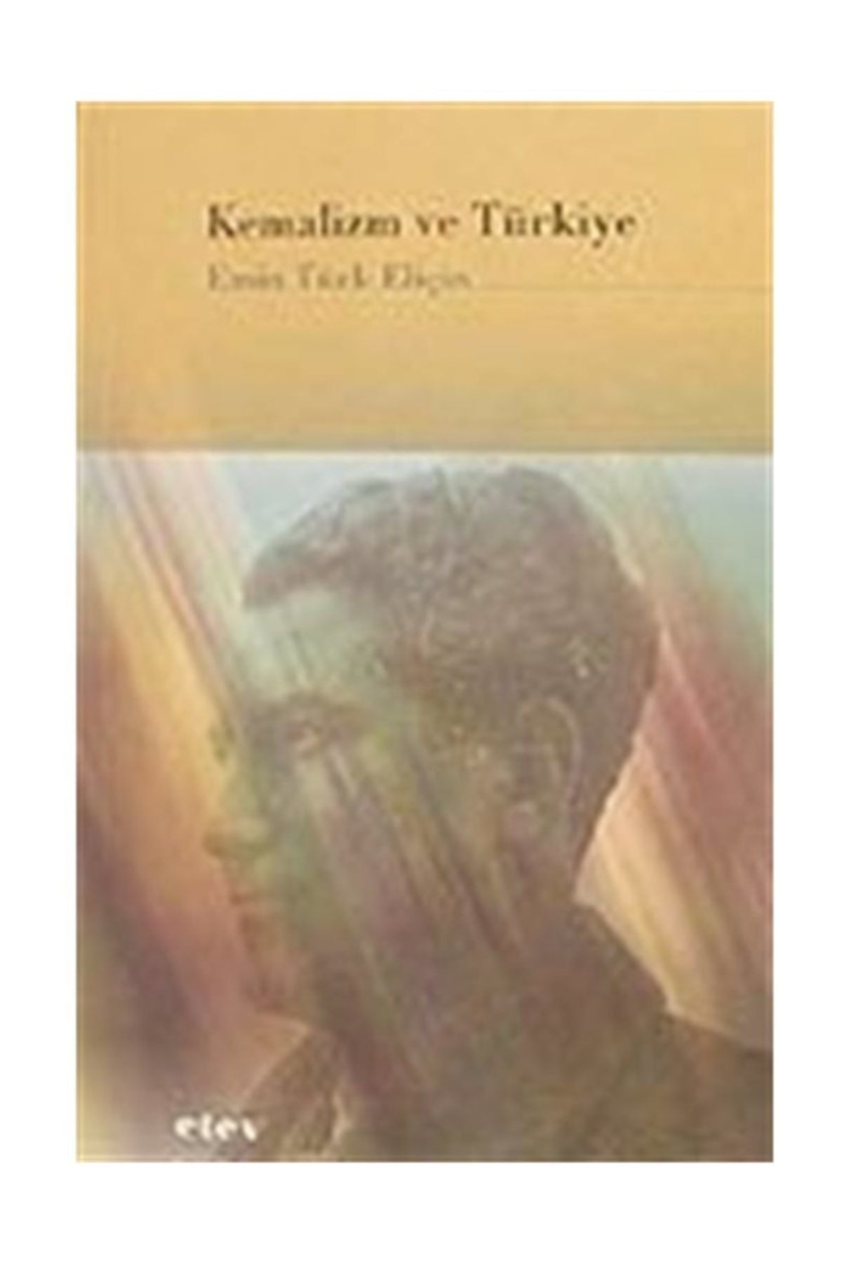 Edebiyat TV Yayınları Kemalizm Ve Türkiye