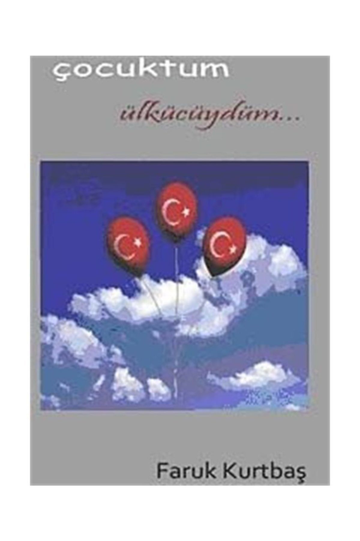 Ural Yayıncılık Çocuktum Ülkücüydüm