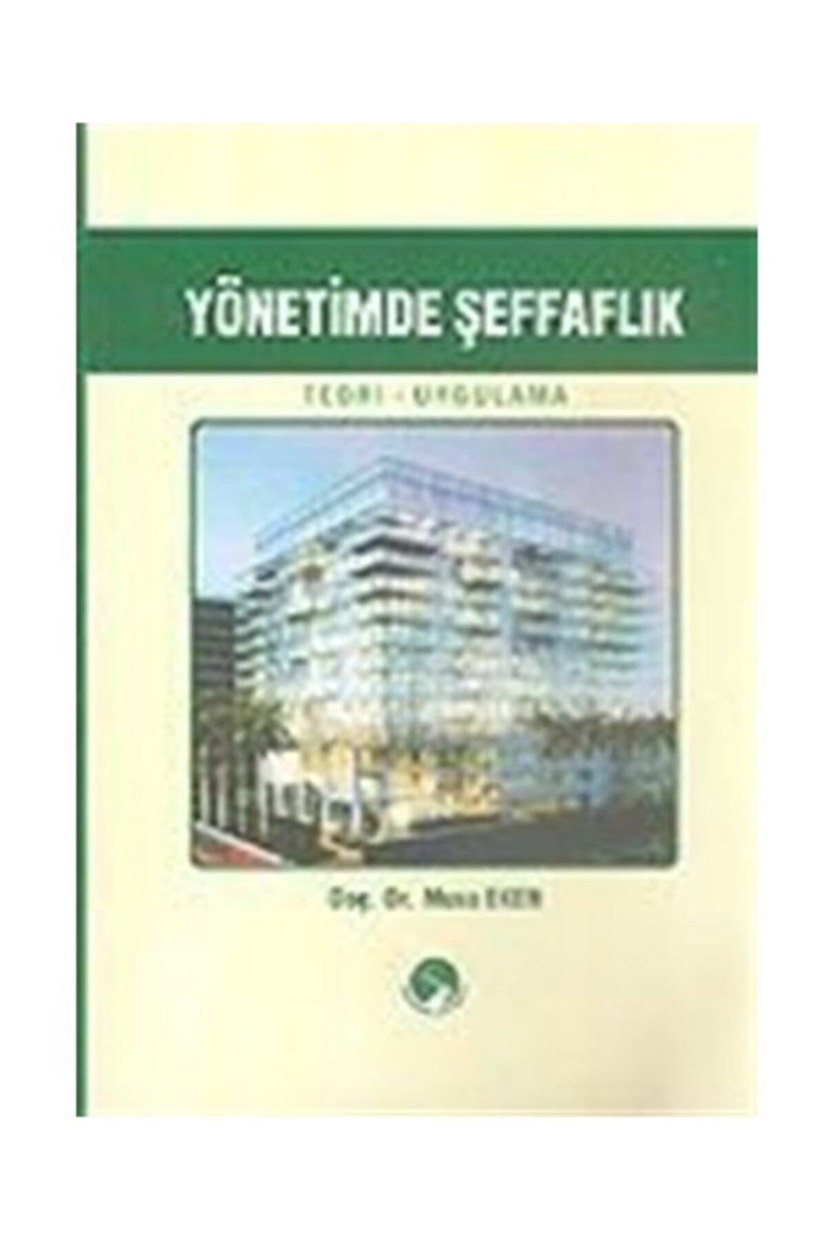 Sakarya Yayıncılık Yönetimde Şeffaflık Teori-uygulama