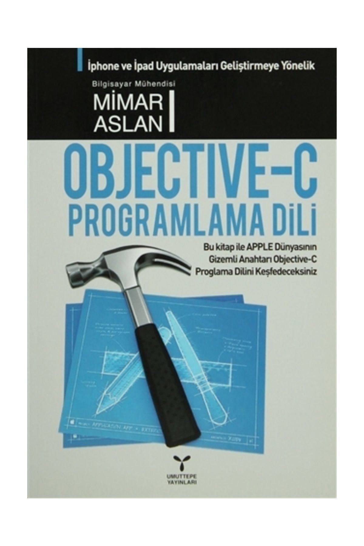 Umuttepe Yayınları Objective-C Programlama Dili - Mimar Aslan
