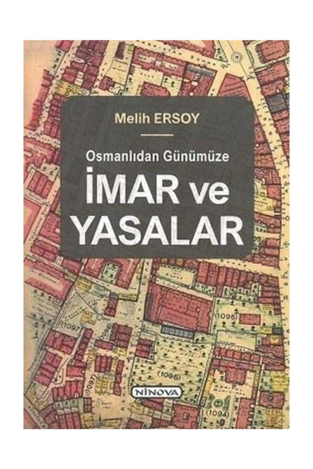 Ninova Yayıncılık Osmanlıdan Günümüze İmar ve Yasalar