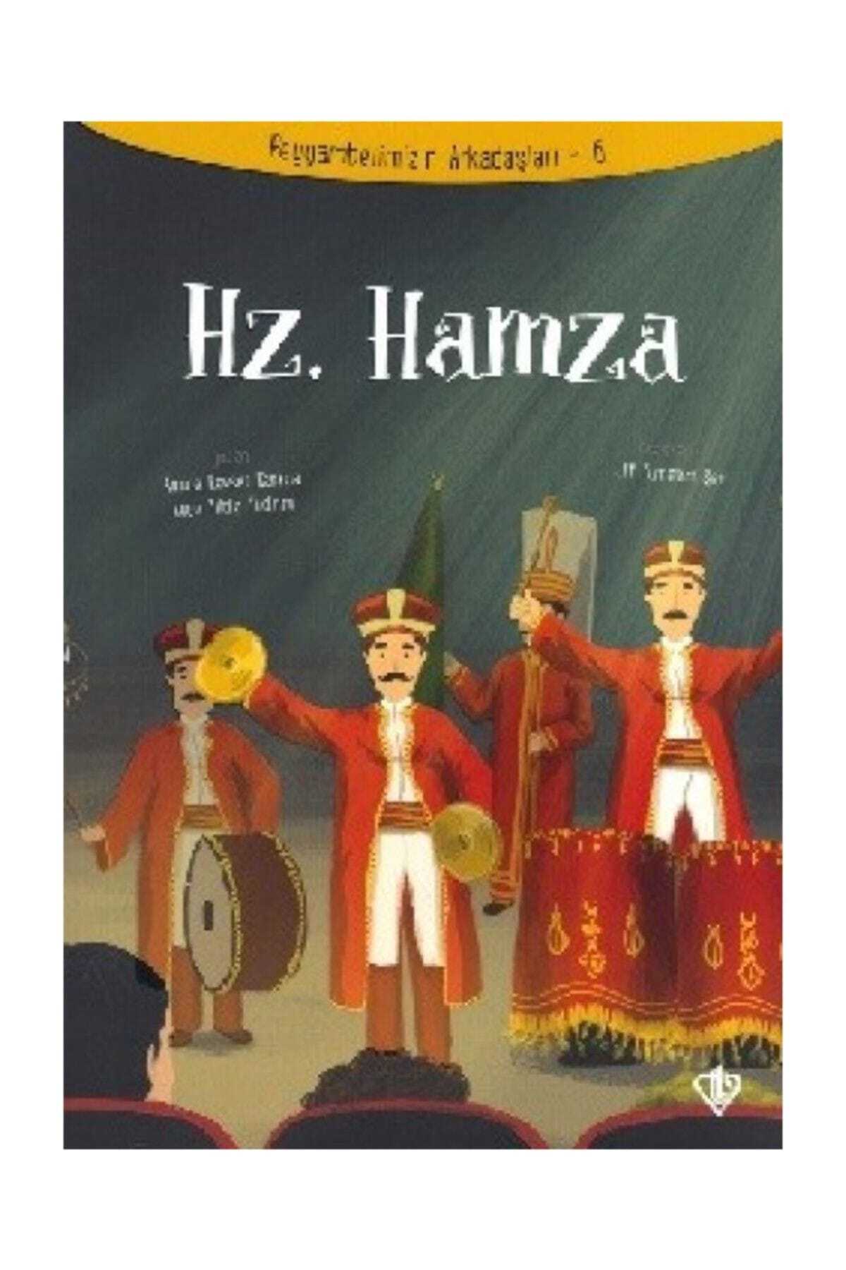 Diyanet Vakfı Yayınları Hz.Hamza / Peygamberimizin Arkadaşları  6