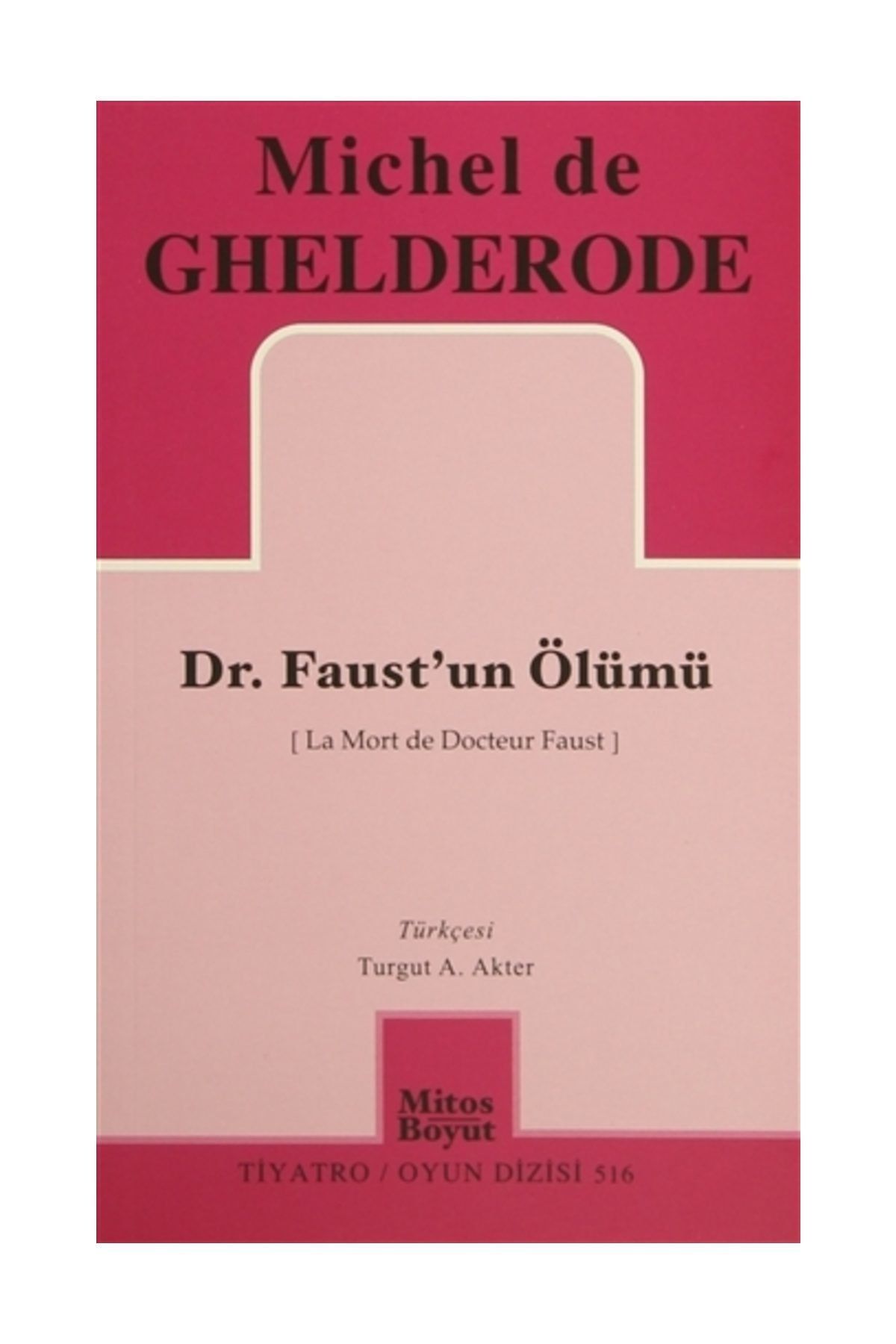 Mitos Boyut Yayınları Dr. Faust'un Ölümü