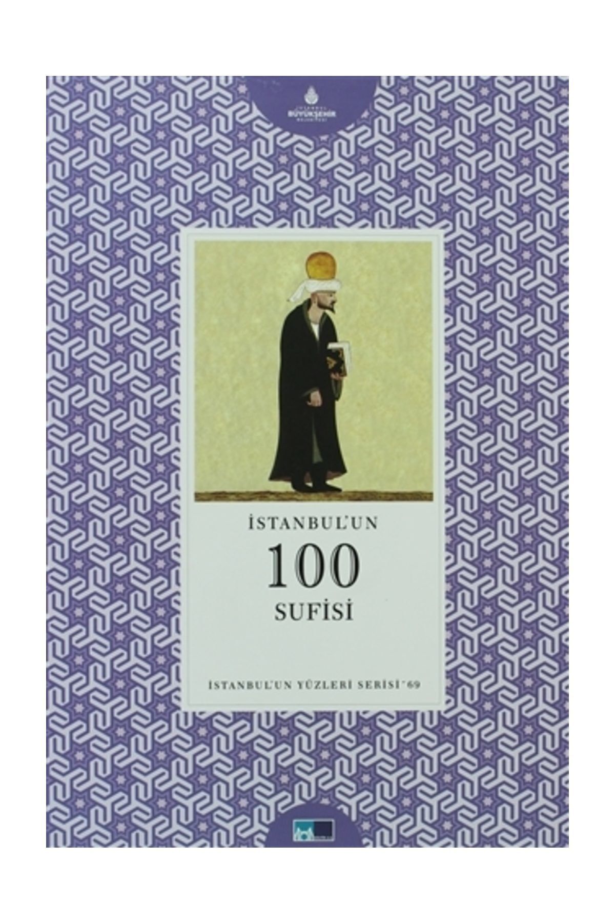Kültür A.Ş. İstanbul'un 100 Sufisi