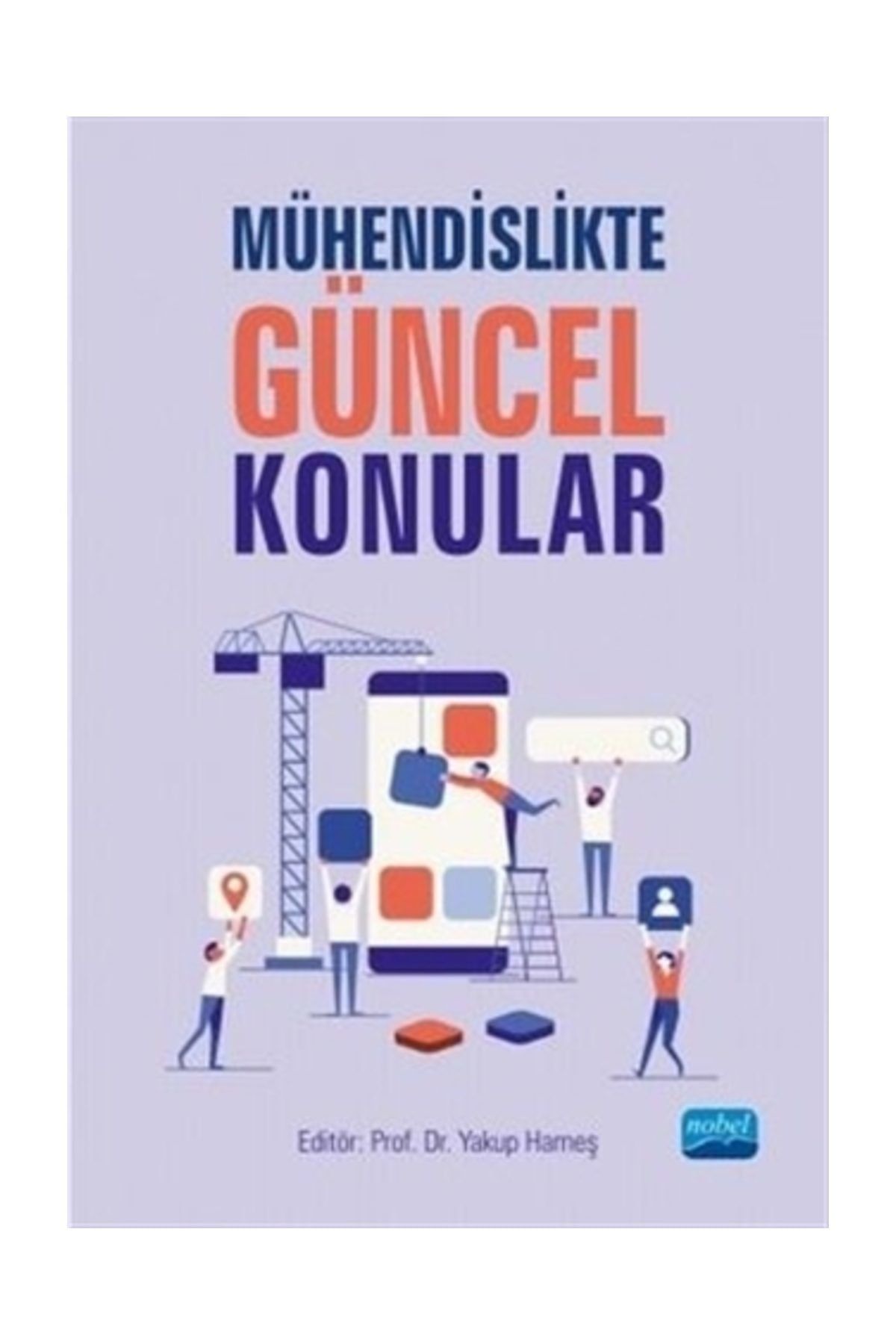 Nobel Akademik Yayıncılık Mühendislikte Güncel Konular