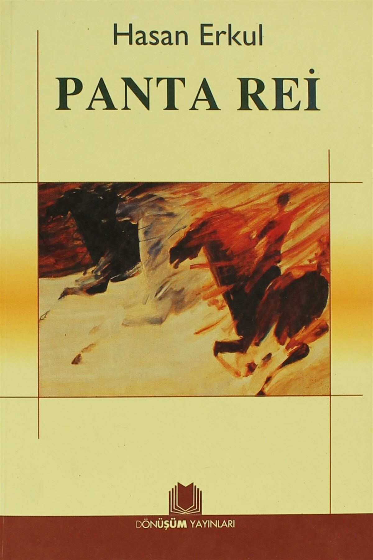 Dönüşüm Yayınları Panta Rei - Hasan Erkul
