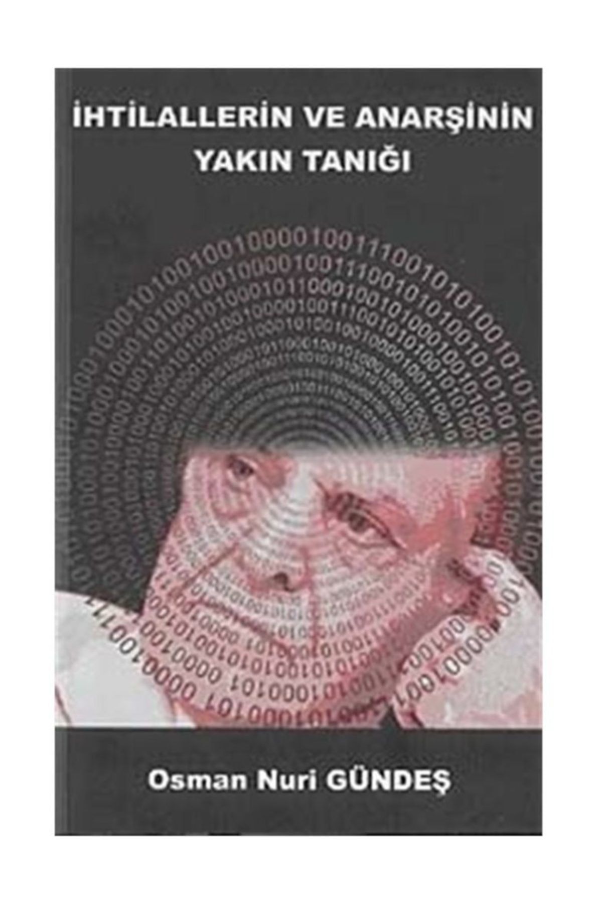 Kişisel Yayınlar Ihtilallerin Ve Anarşinin Yakın Tanığı