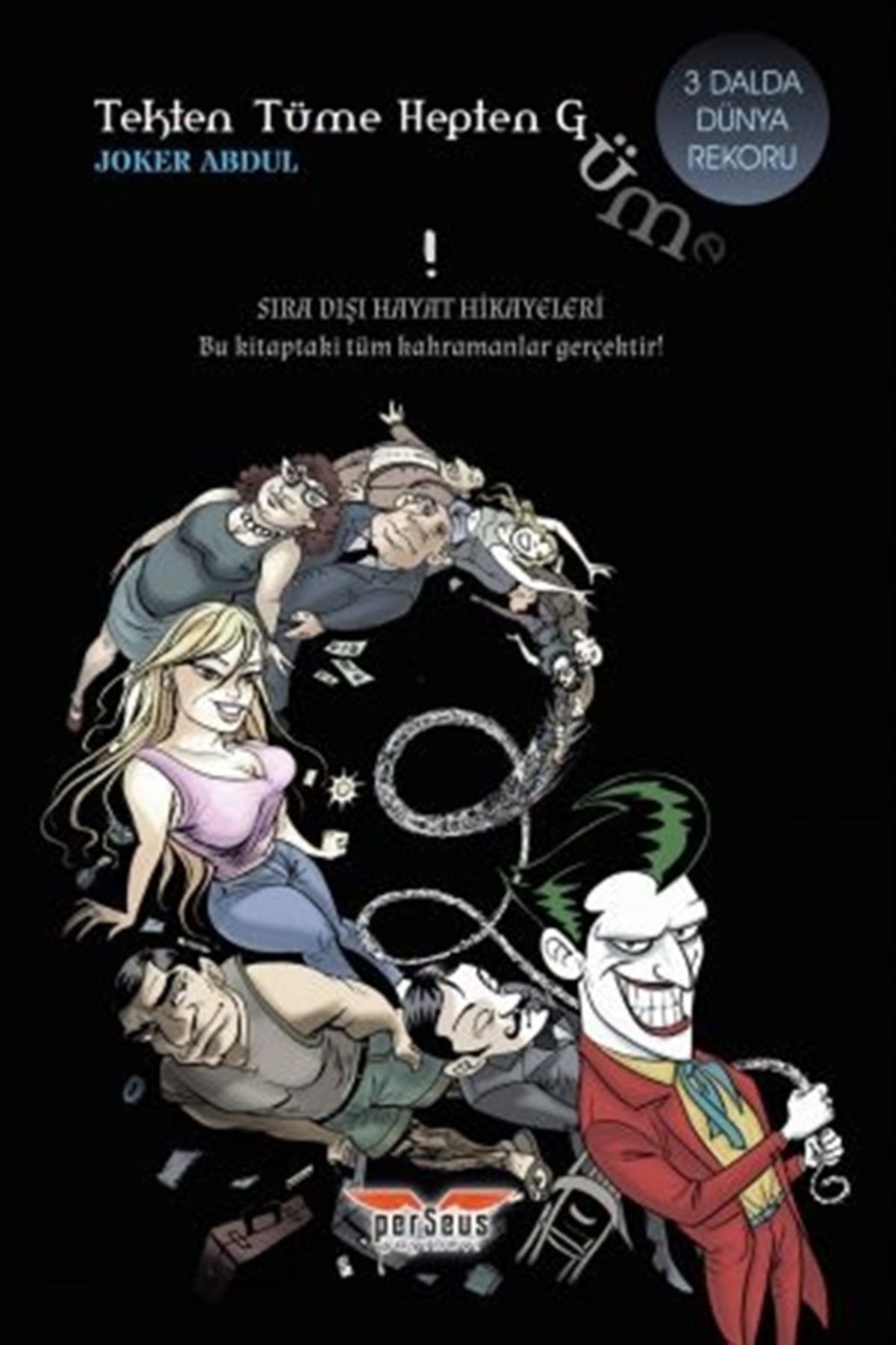 Perseus Yayınları Tekten Tüme Hepten Güme! - Joker Abdul