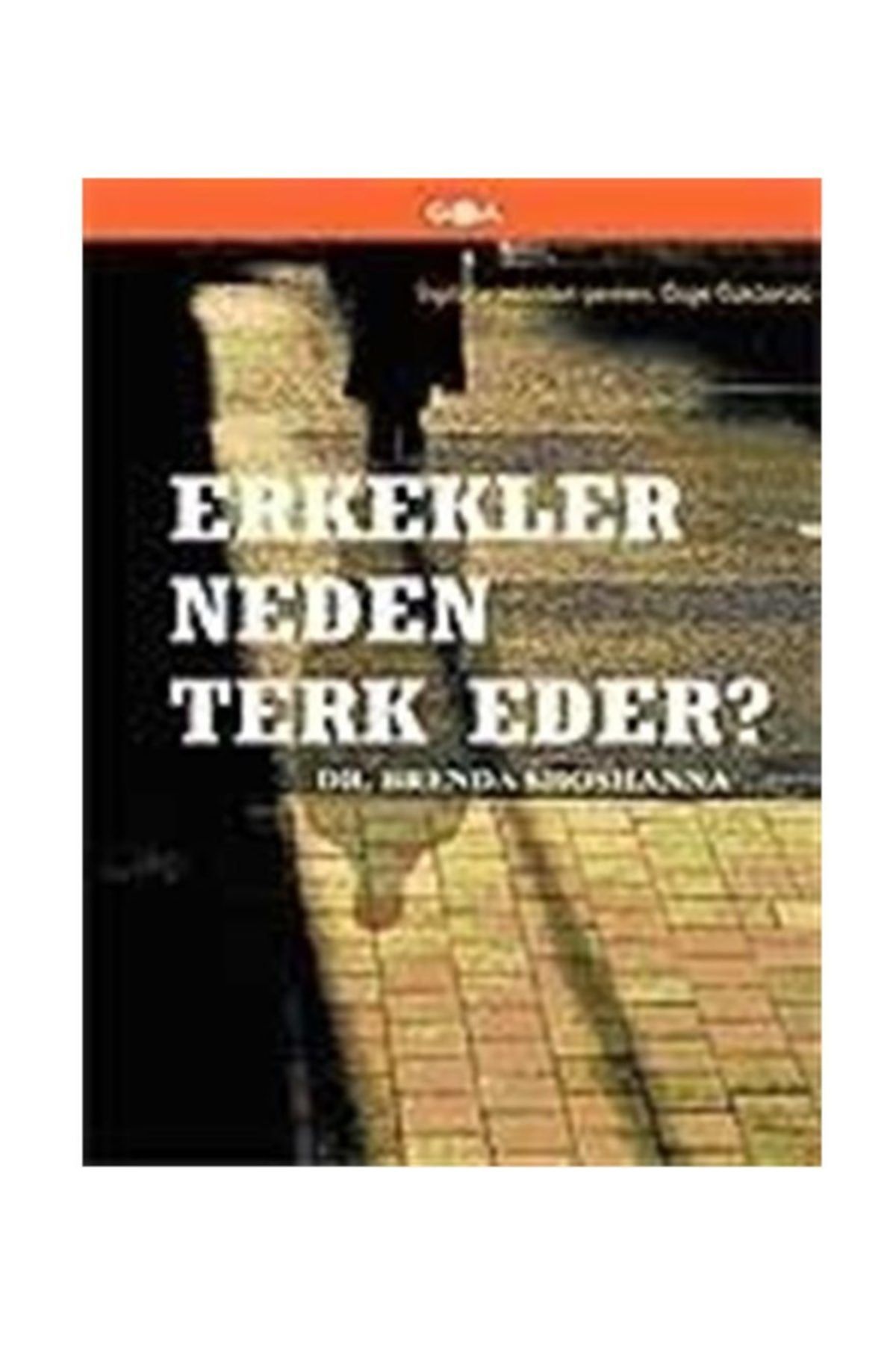 Goa Basım Yayın Erkekler Neden Terk Eder