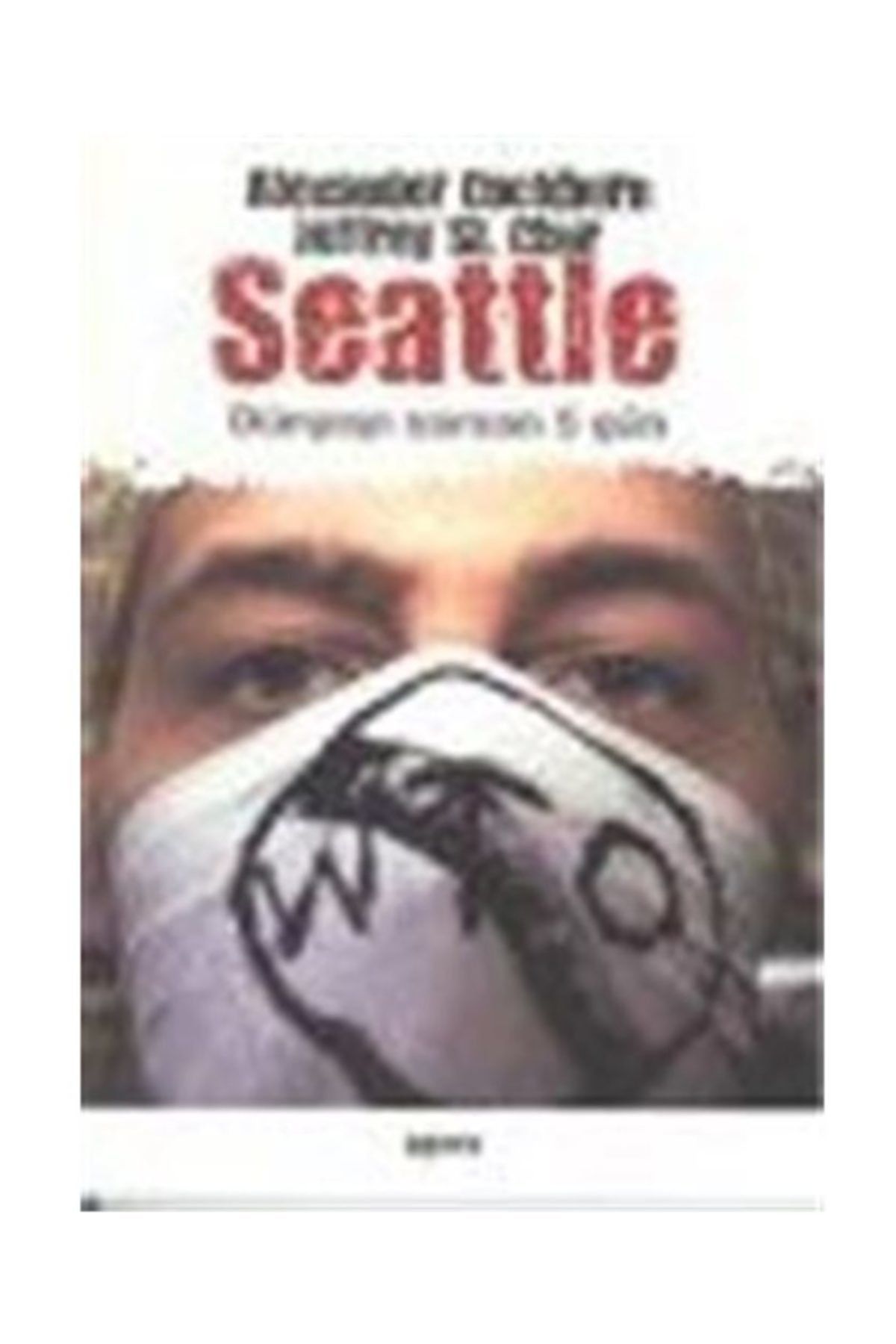 Agora Kitaplığı Seattle Dünyayı Sarsan Beş Gün