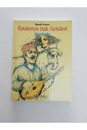 Öyküleriyle Halk Türküleri 1. Kitap - Güfte ve Besteleriyle Hamdi Tanses Image 0