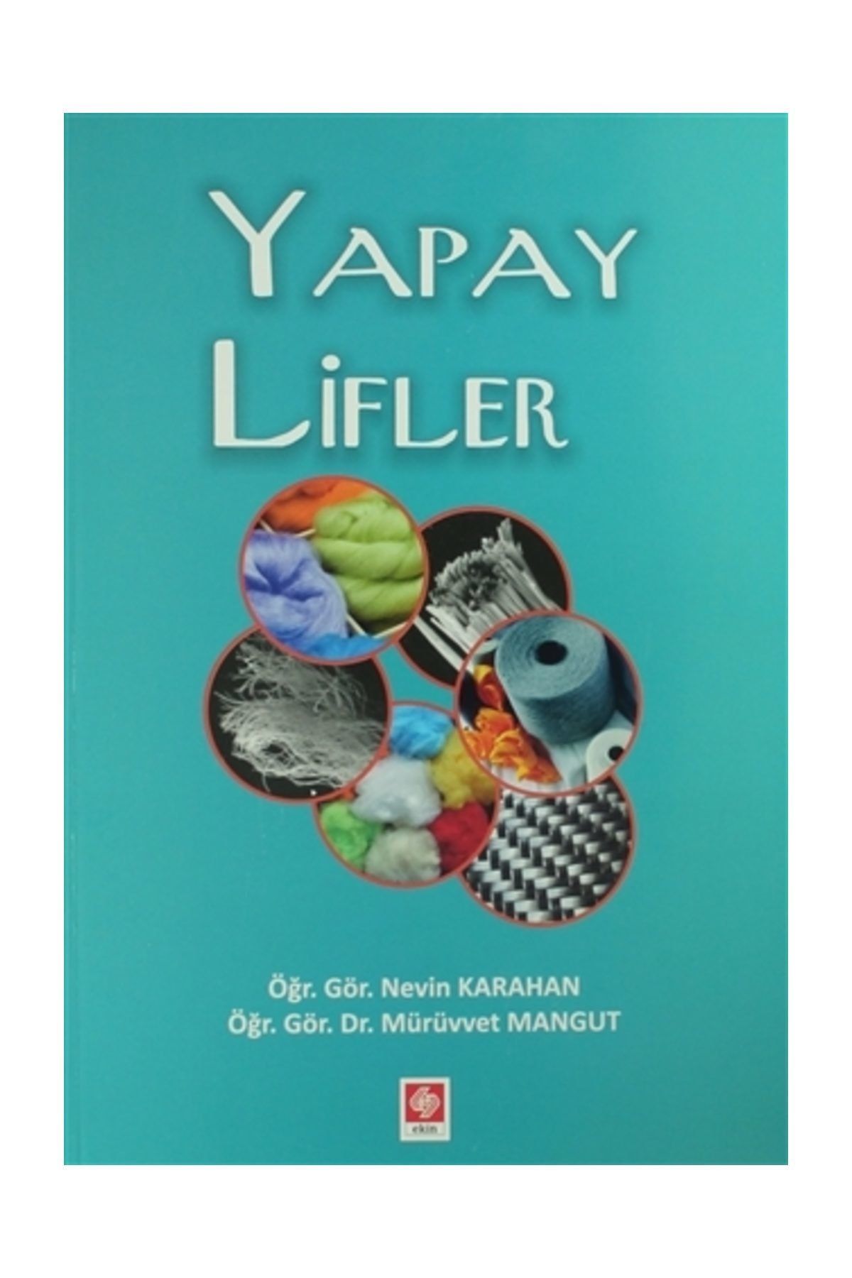 Ekin Yayınevi Yapay Lifler