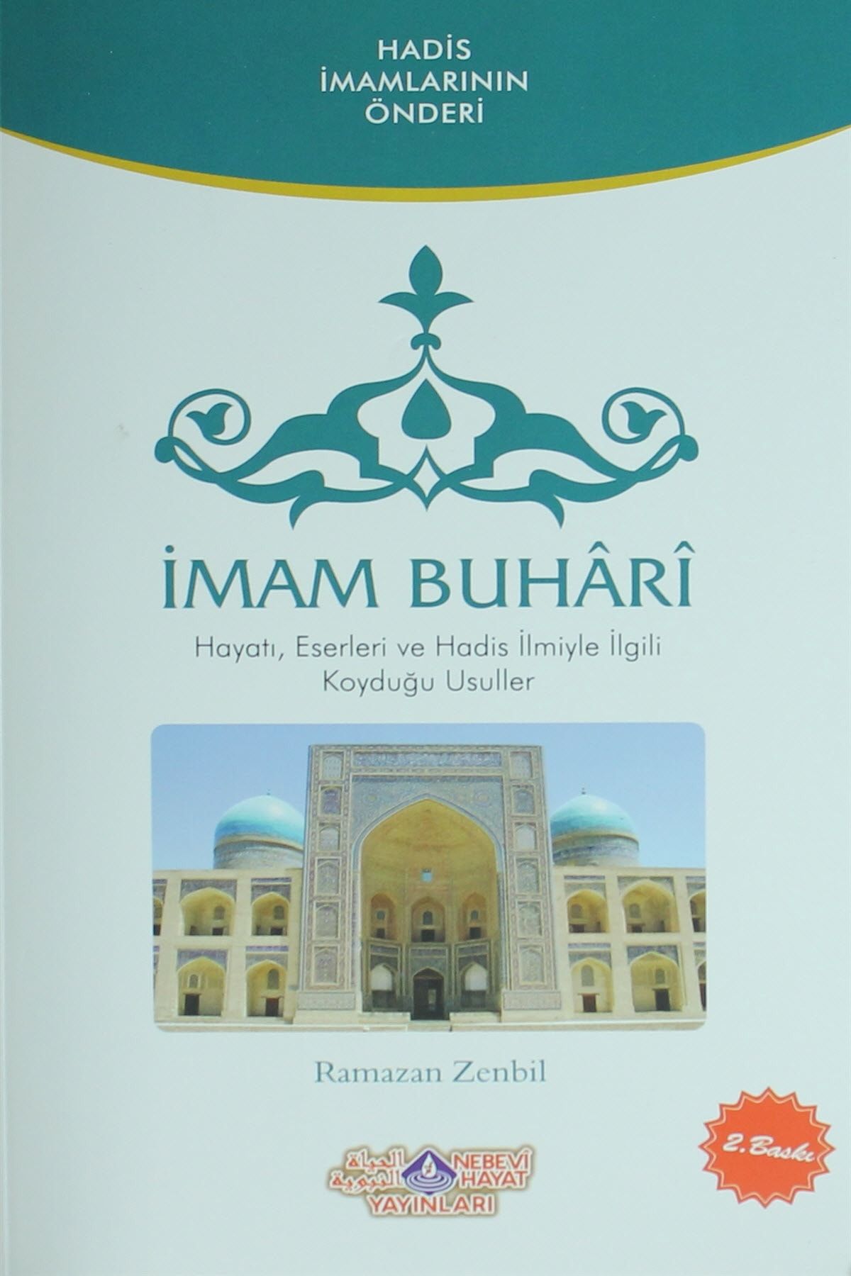 Nebevi Hayat Yayınları İmam Buhari - Ramazan Zenbil