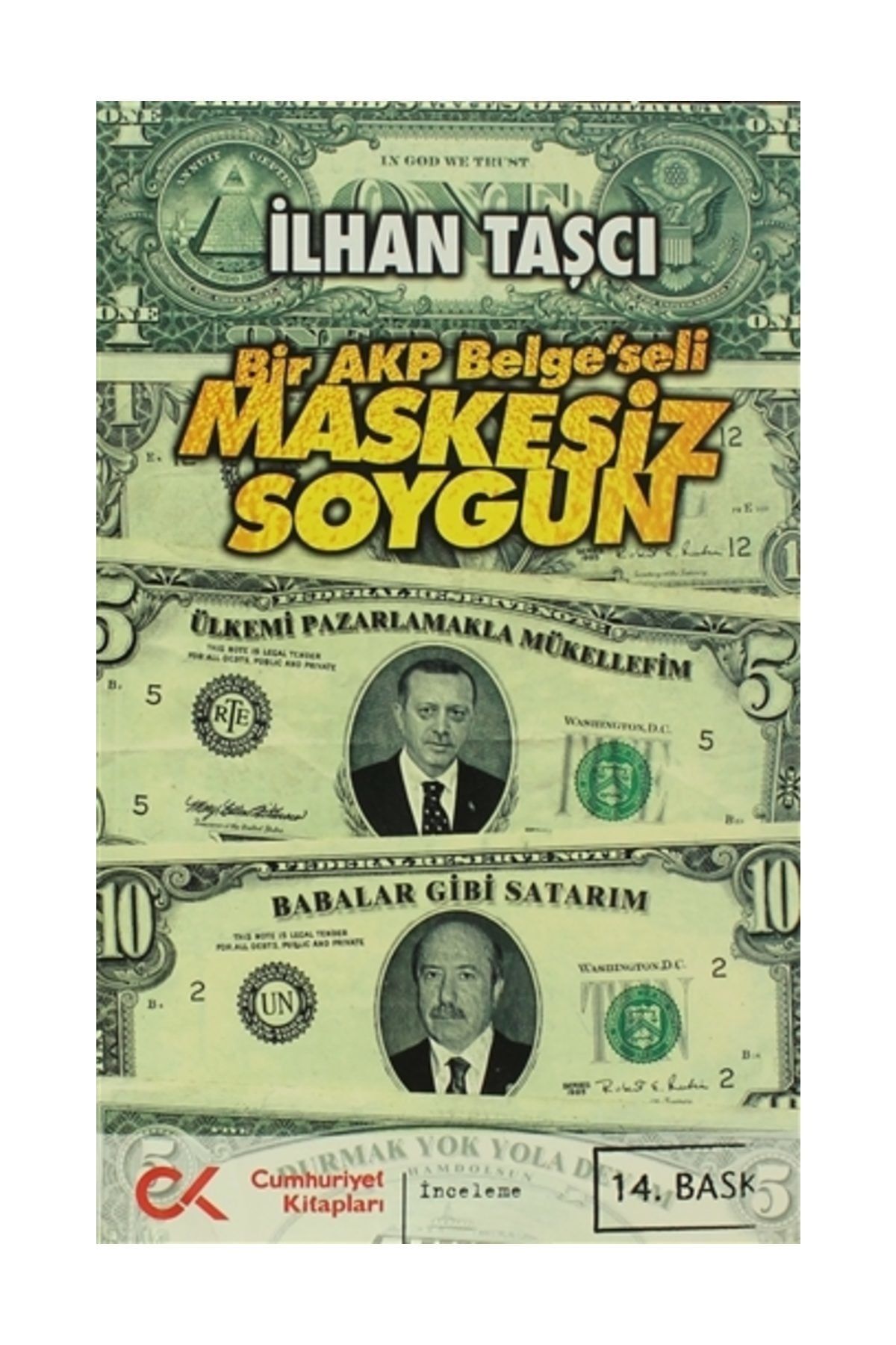 Cumhuriyet Kitapları Maskesiz Soygun - İlhan Taşcı