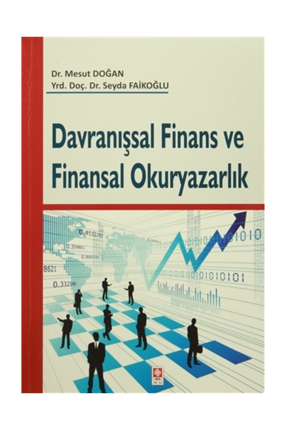 Ekin Yayınevi Davranışsal Finans ve Finansal Okuryazarlık
