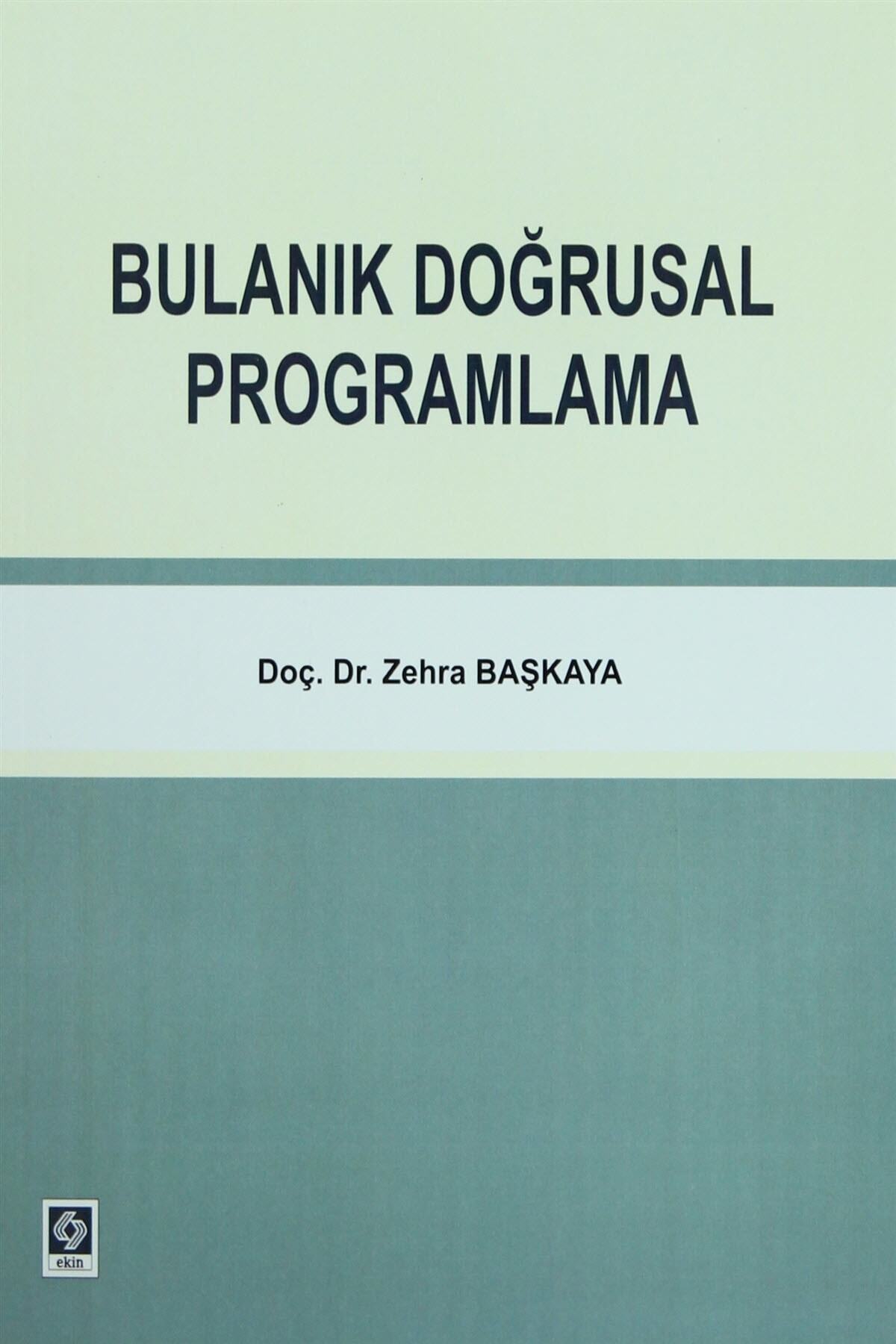 Ekin Basım Yayın Bulanık Doğrusal Programlama