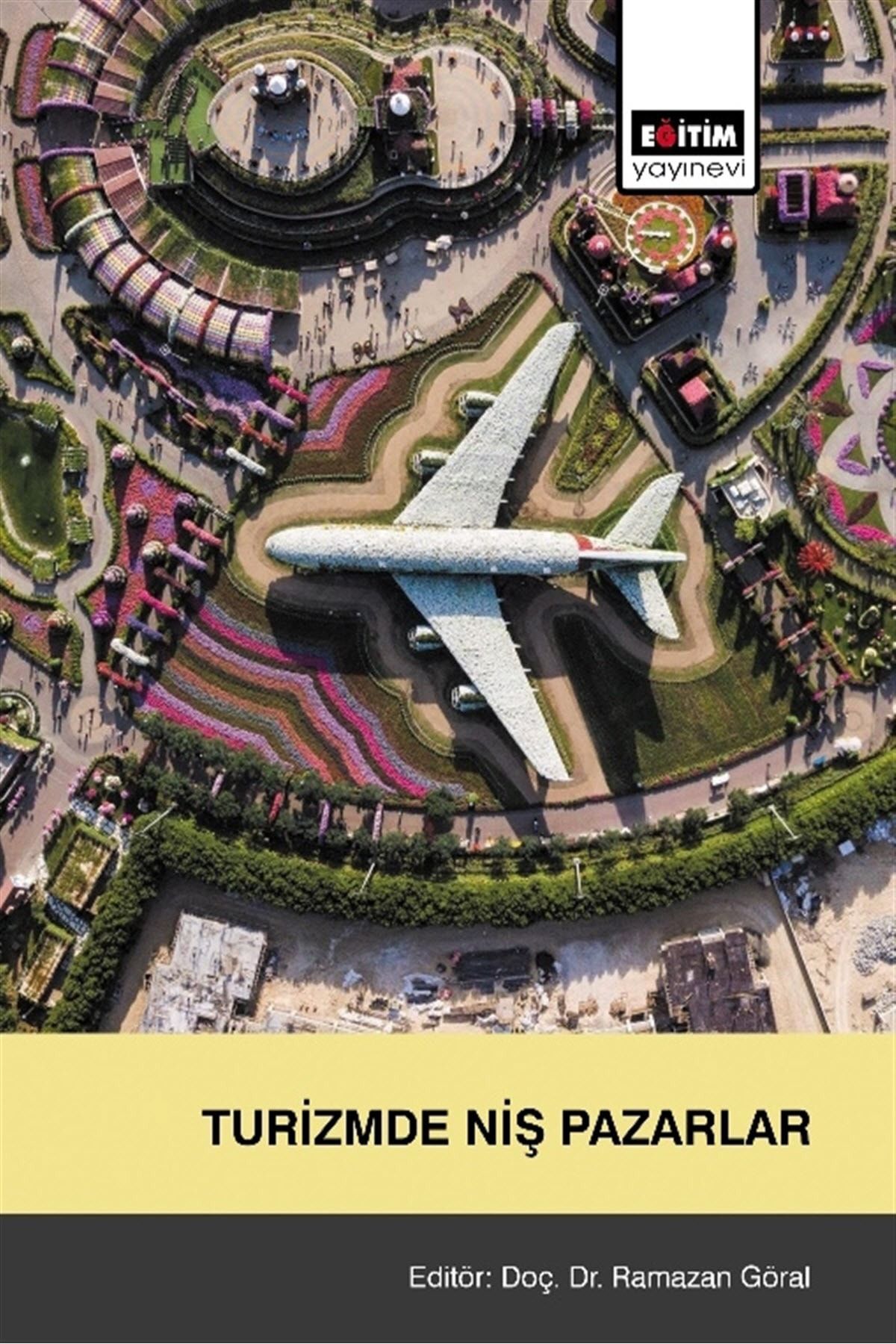 Eğitim Yayınevi Turizmde Niş Pazarlar - Ramazan Göral