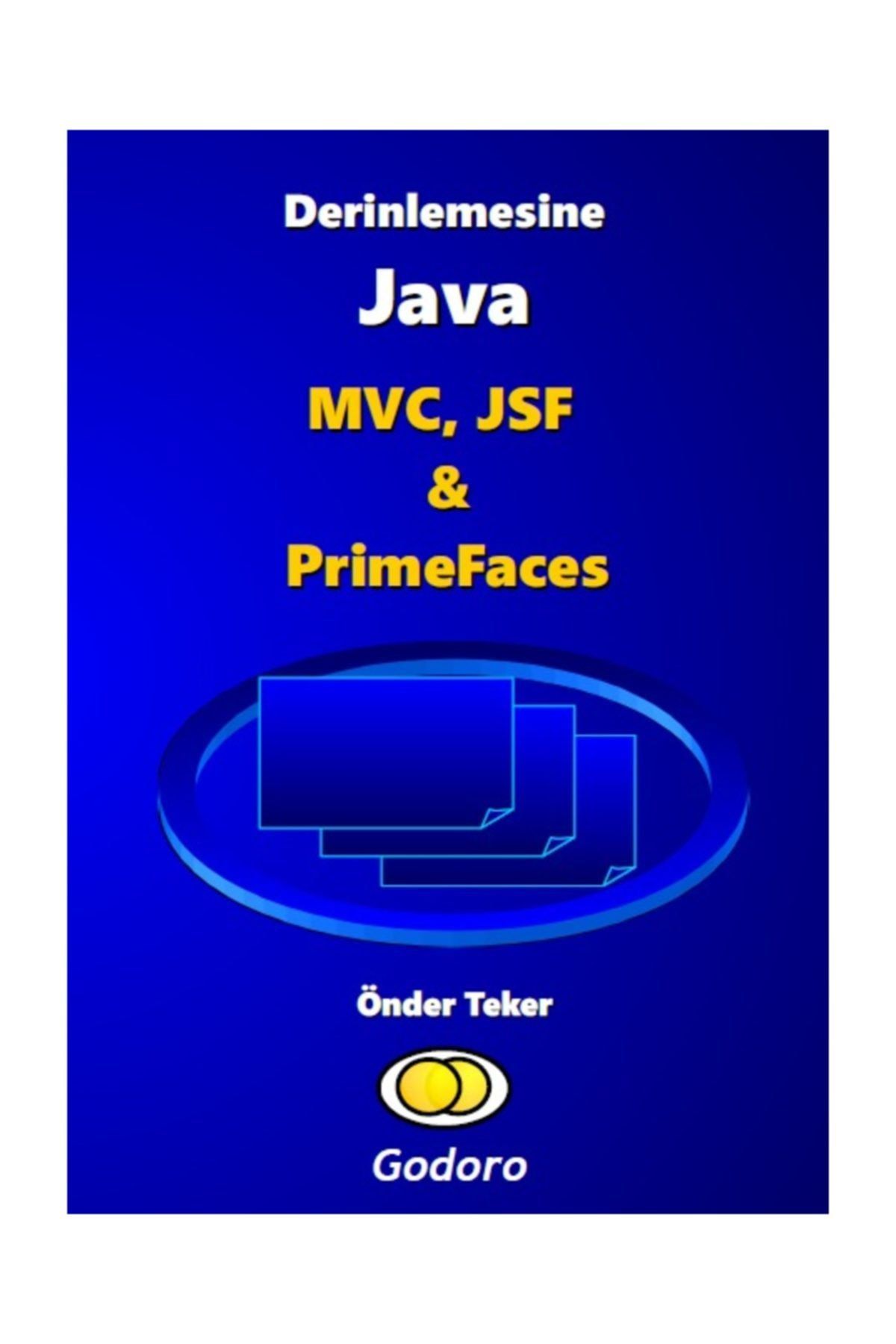 Godoro Yayıncılık Derinlemesine Java Mvc, Jsf & Primefaces