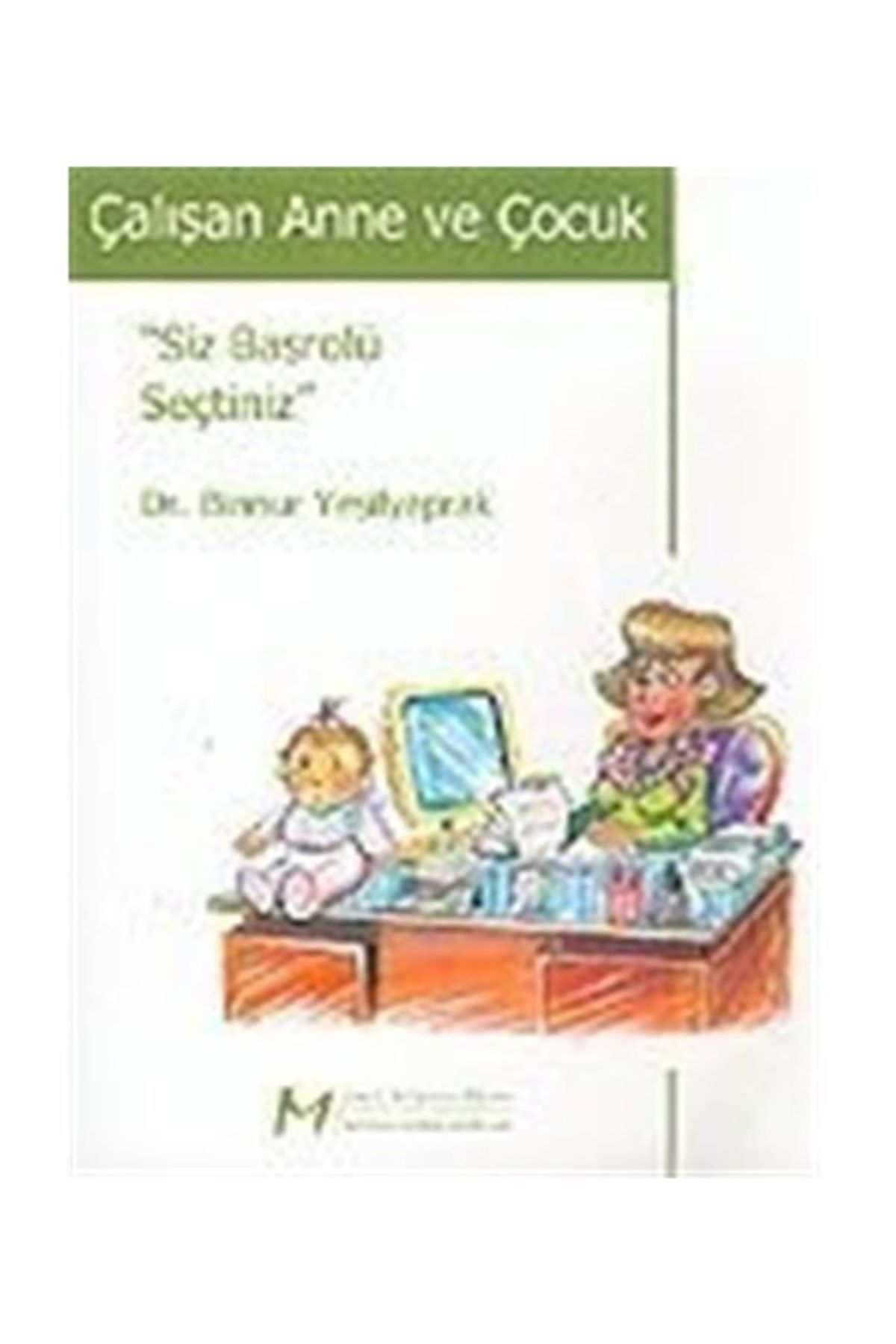 Morpa Kültür Yayınları Çalışan Anne Ve Çocuk