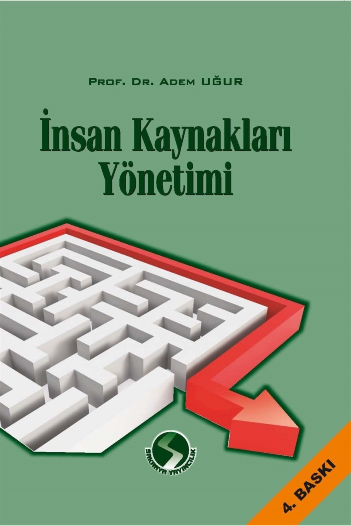 Sakarya Yayıncılık Insan Kaynakları Yönetimi - Adem Uğur