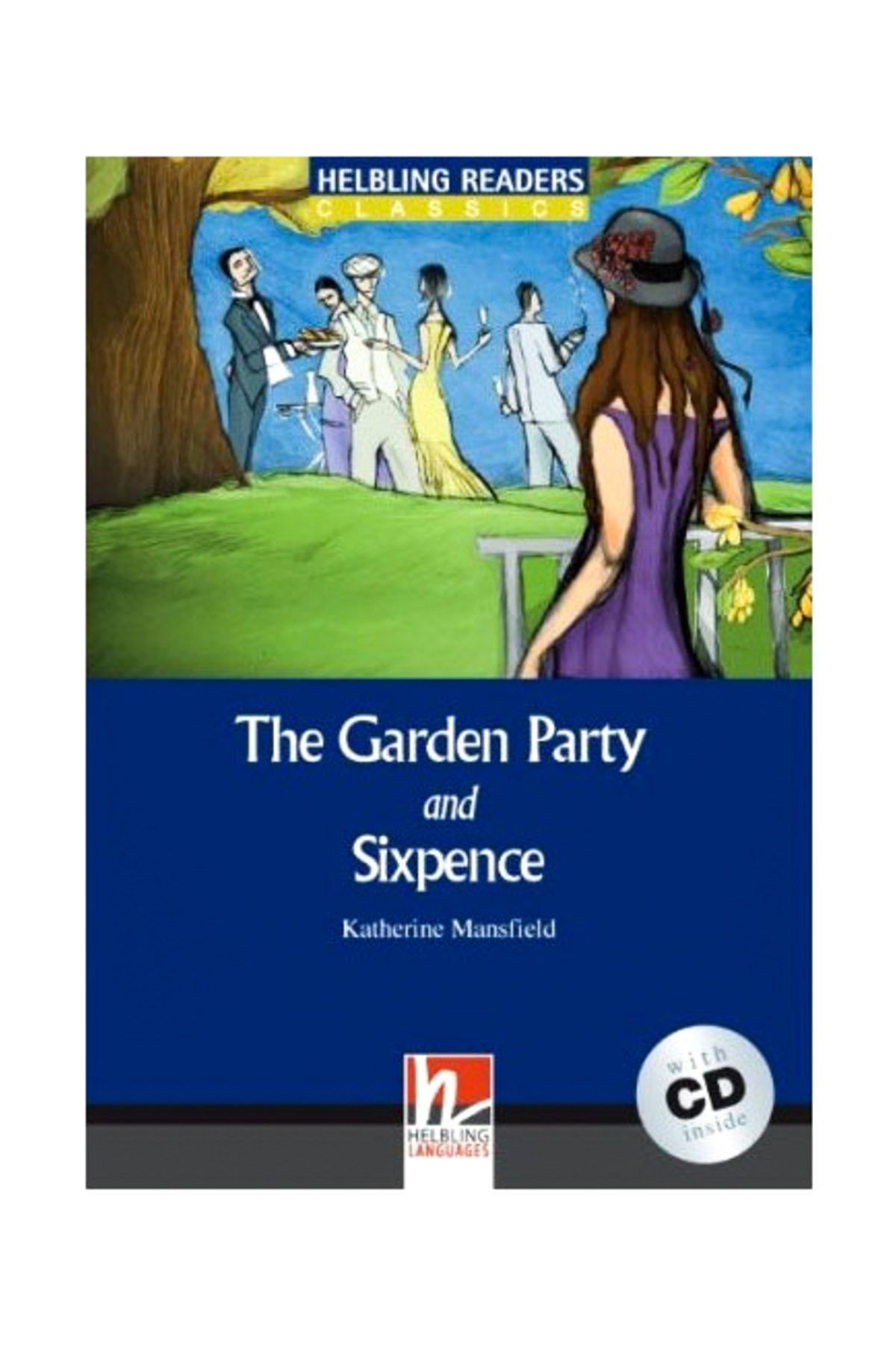 Helbling Languages The Garden Party and Sixpence Helbling Languages Yay