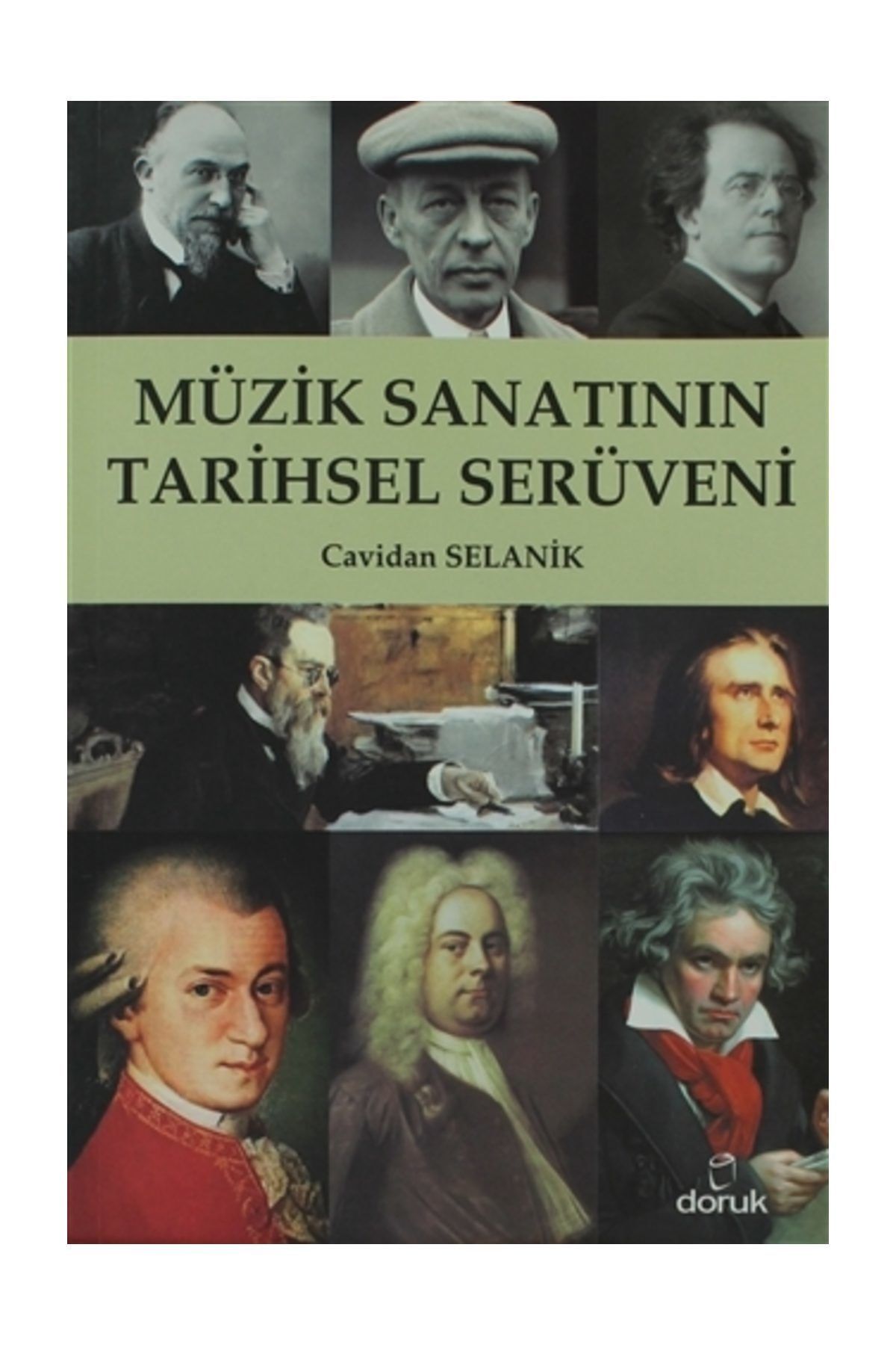 Doruk Yayınları Müzik Sanatının Tarihsel Serüveni - Cavidan Selanik