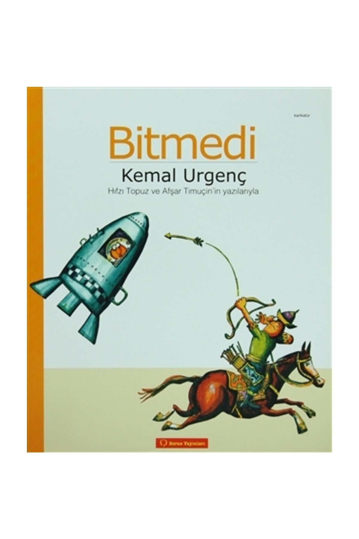 Sorun Yayınları Bitmedi - Kemal Urgenç