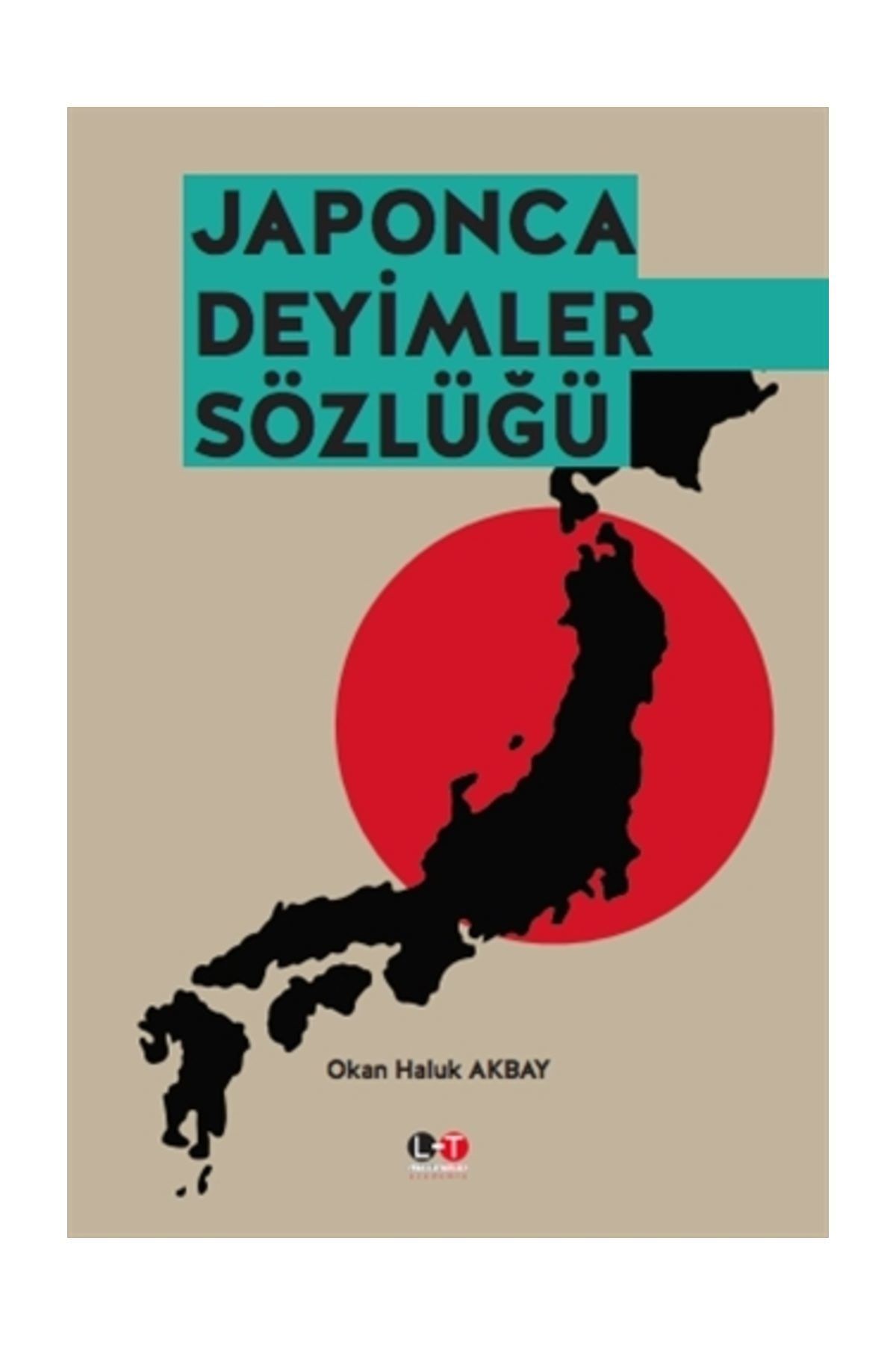 Literatürk Academia Japonca Deyimler Sözlüğü - Okan Haluk Akbay