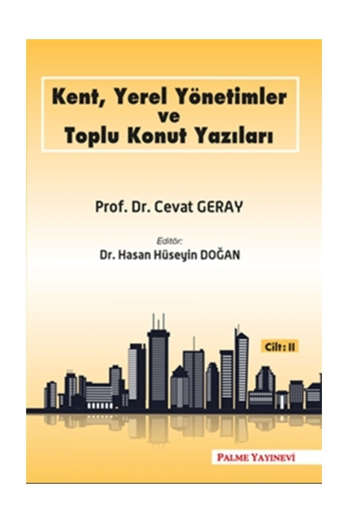 Palme Yayınevi Kent, Yerel Yönetimler Ve Toplu Konut Yazilari Cilt-2