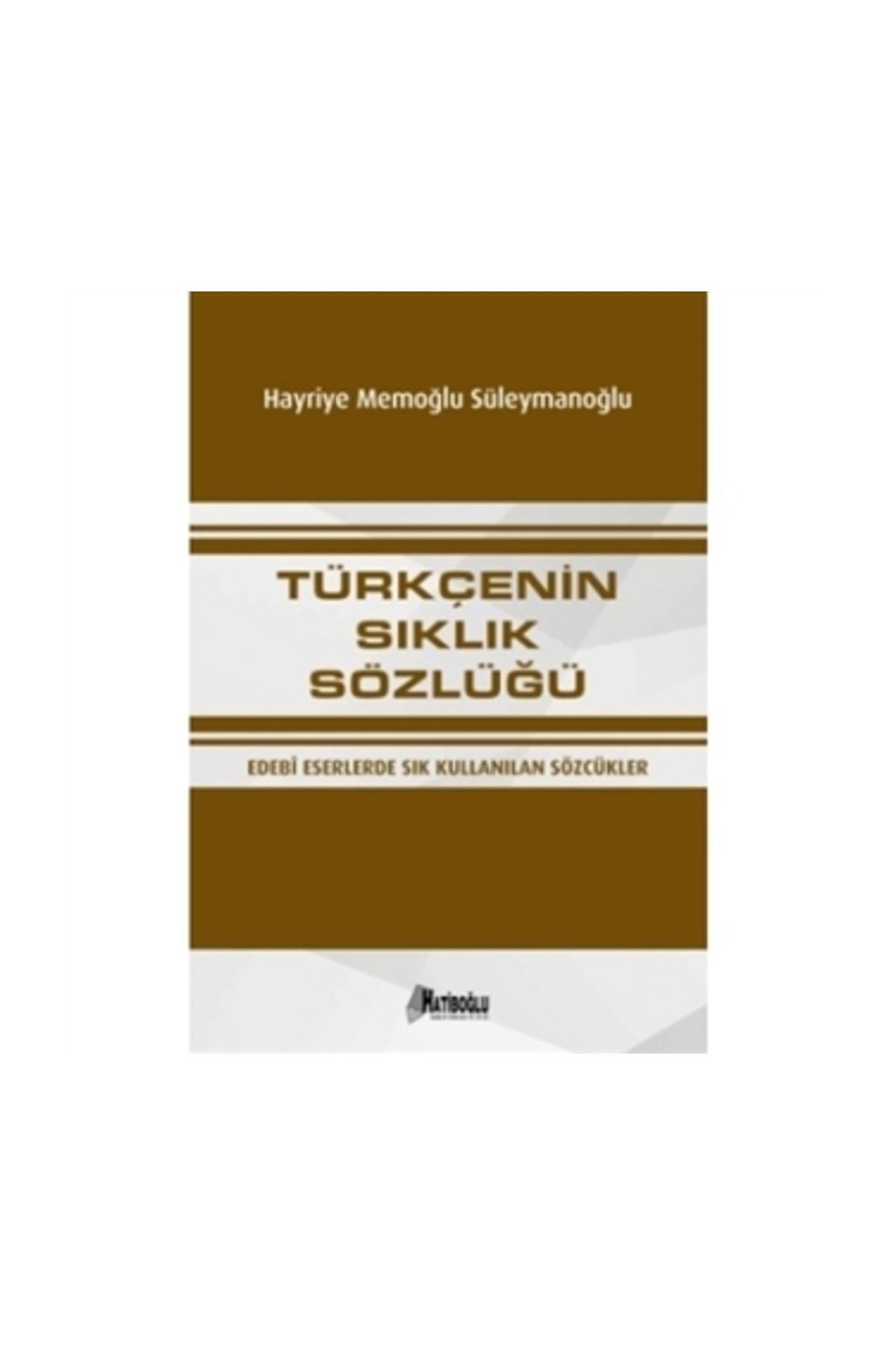 Hatiboğlu Yayınları Türkçenin Sıklık Sözlüğü