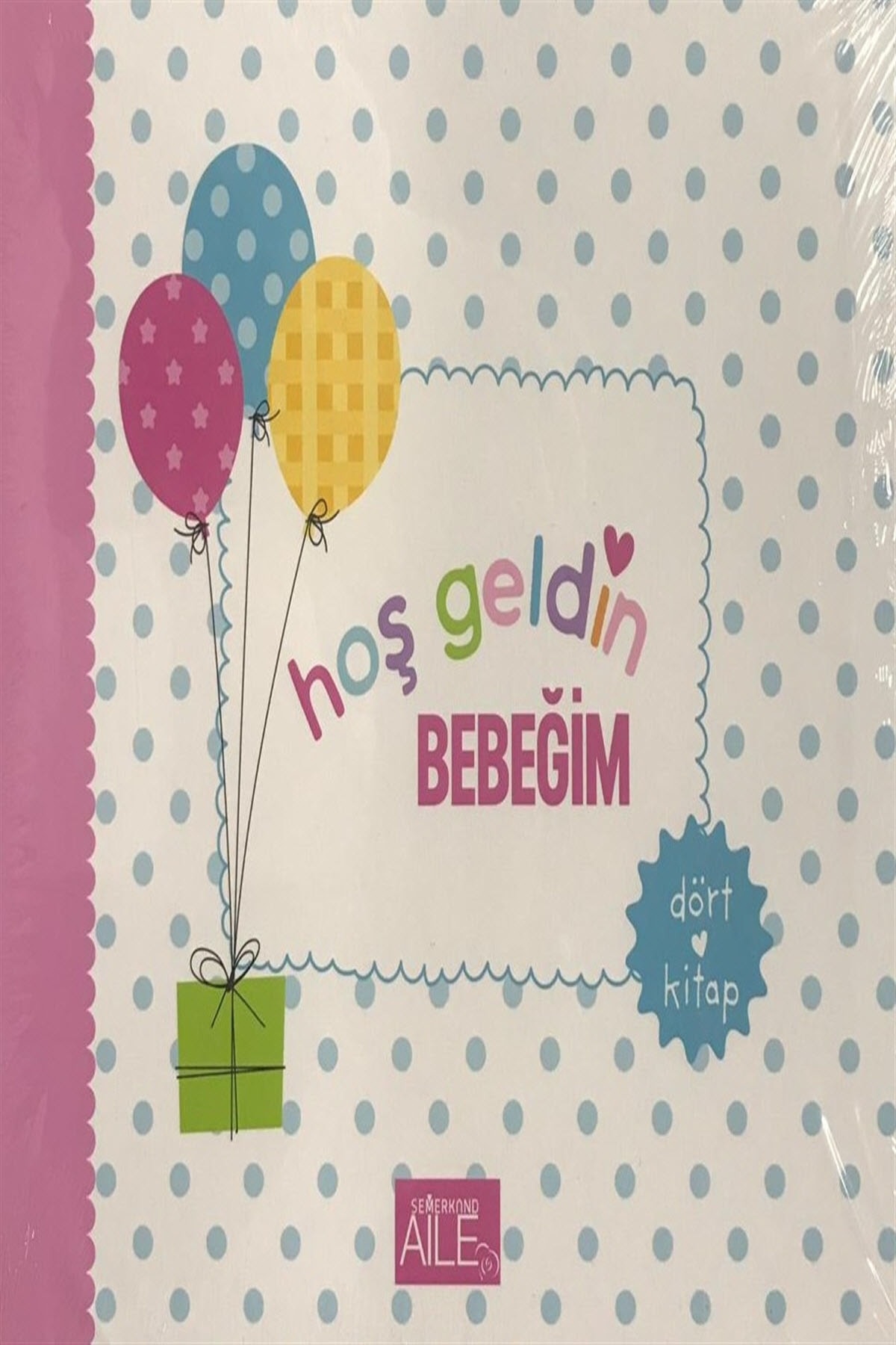 Semerkand Aile Yayınları Hoşgeldin Bebeğim 4 Kitap Kutulu Kolektif