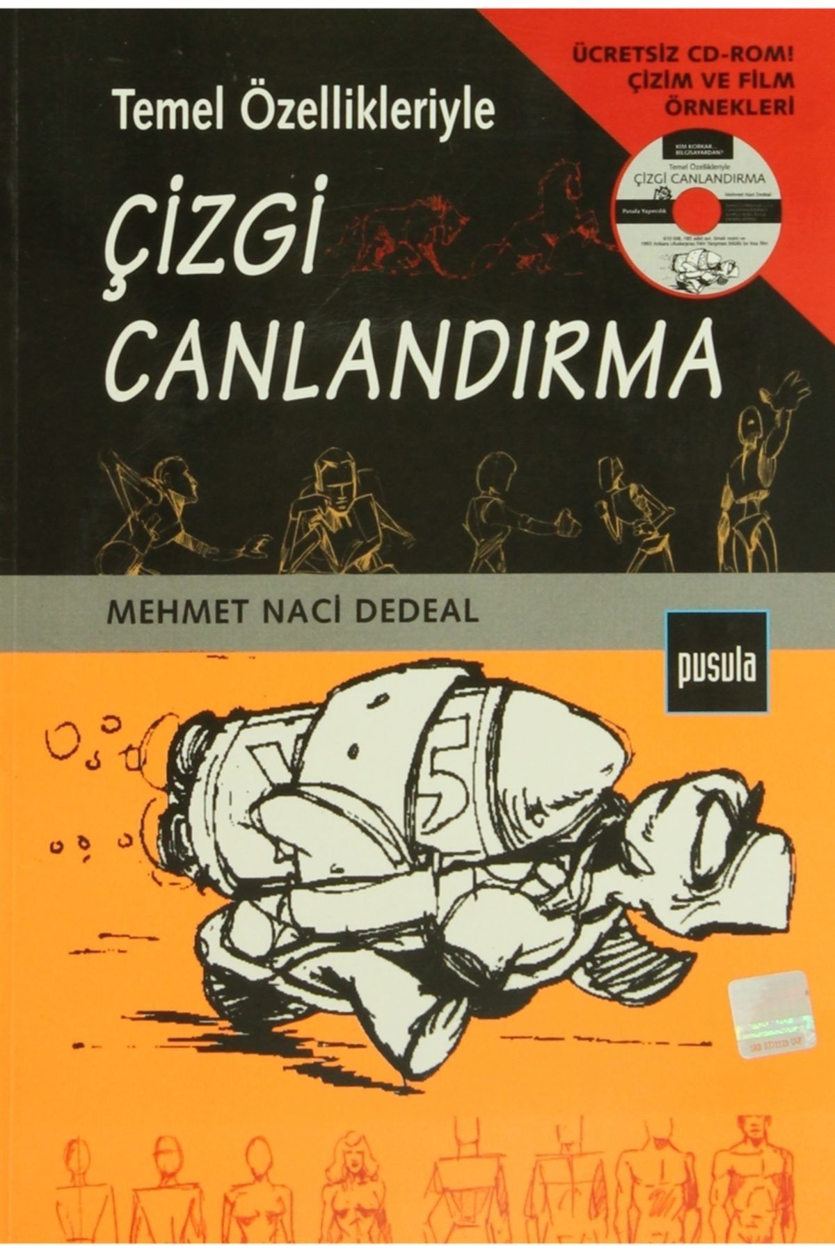 Pusula Yayıncılık Temel Özellikleriyle Çizgi Canlandırma Ücretsiz Cd-rom Çizim Ve Film Örnekleri