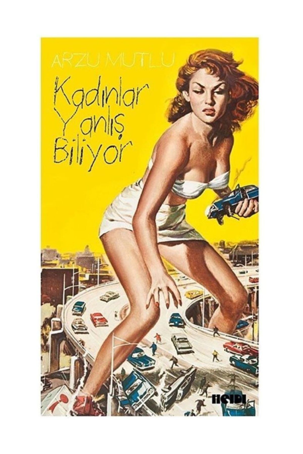 Kafe Kültür Yayıncılık Kadınlar Yanlış Biliyor - Arzu Mutlu
