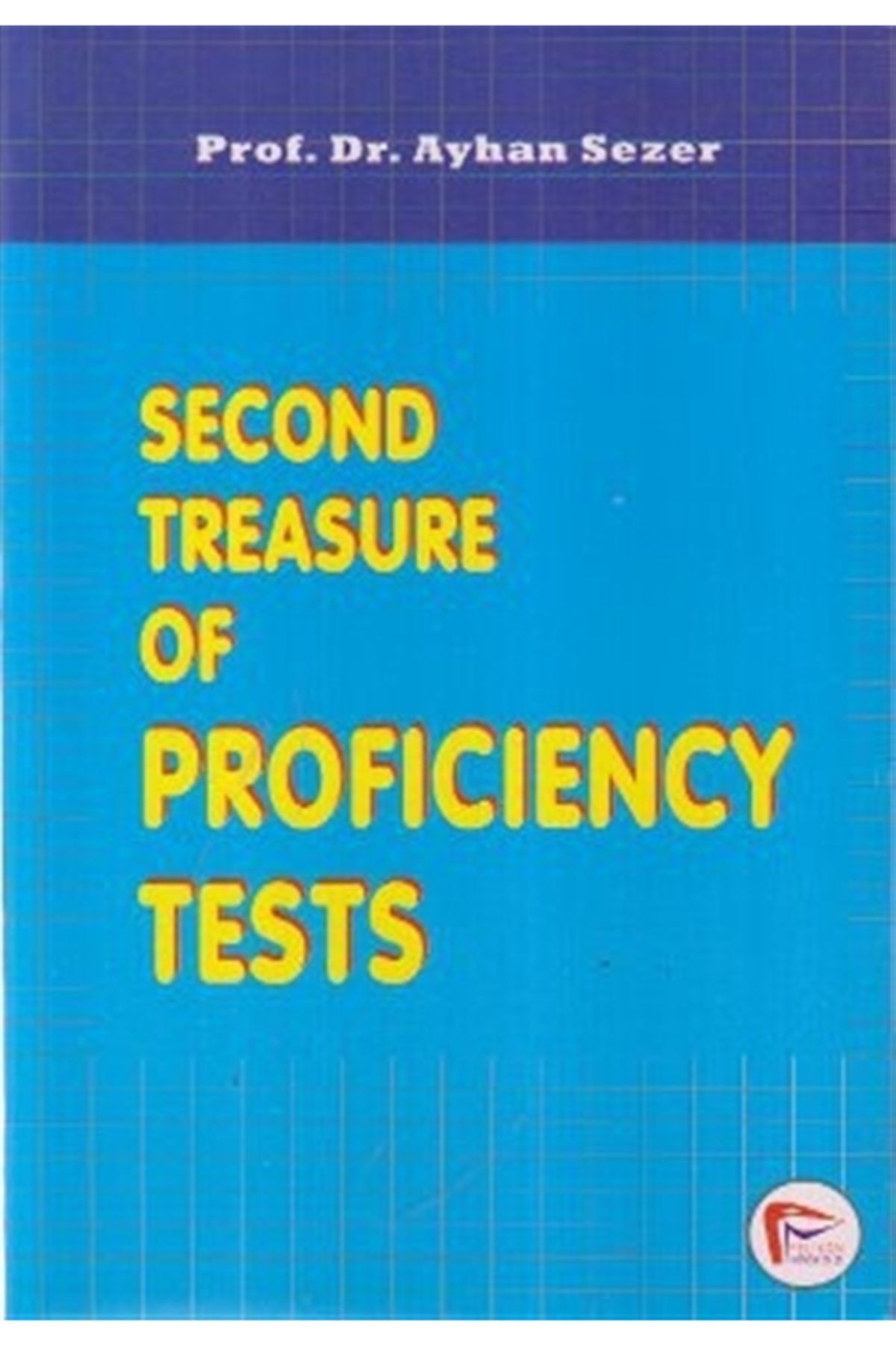 Pelikan Kitapevi Second Treasure Of Proficiency Tests - Ayhan Sezer